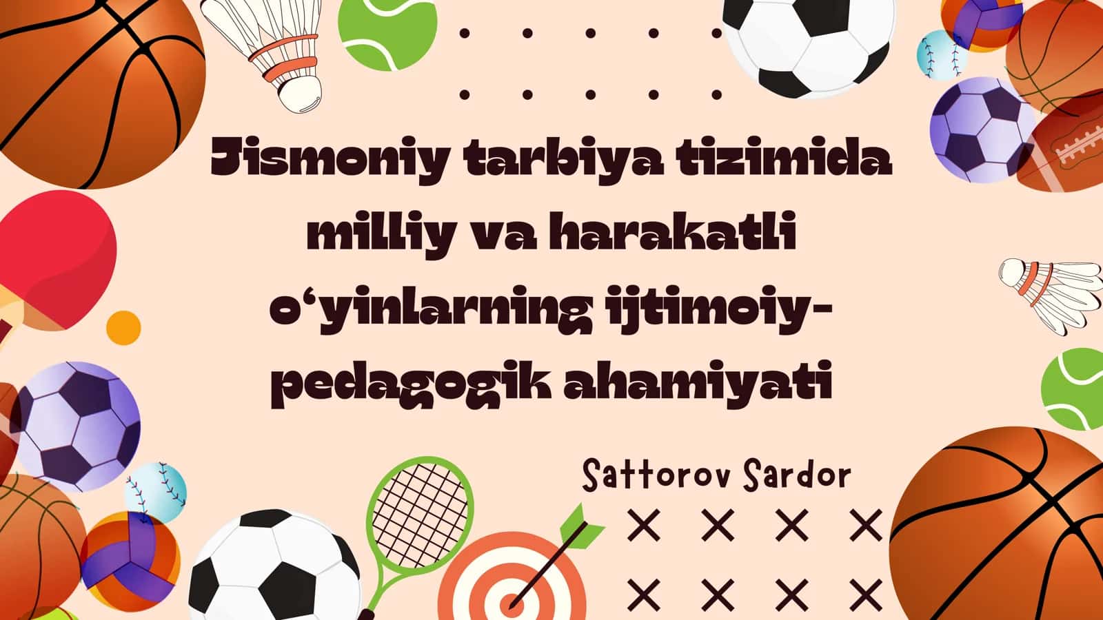 Jismoniy tarbiya tizimida milliy va harakatli o‘yinlarning ijtimoiy-pedagogik ahamiyati