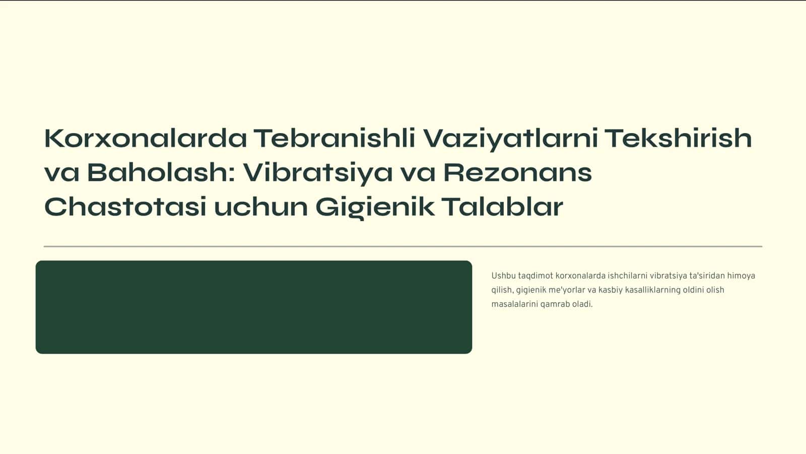 Korxonalarda Tebranishli Vaziyatlarni Tekshirish va Baholash: Vibratsiya va Rezonans Chastotasi uchun Gigienik Talablar