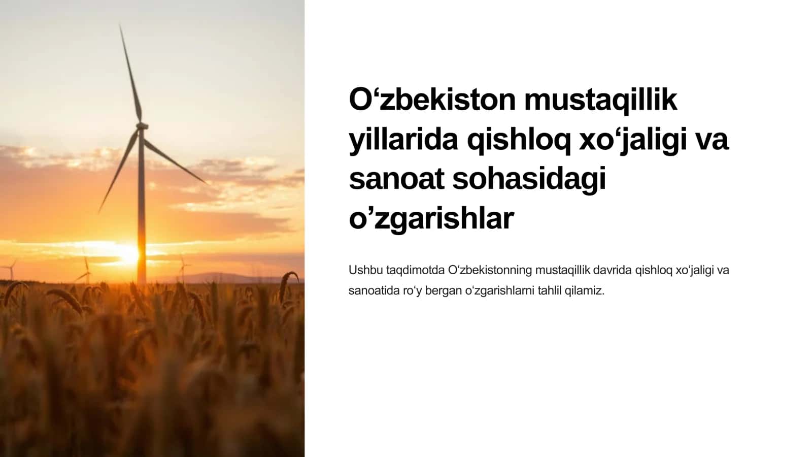 Qishloq xo‘jaligi va sanoat sohasidagi oʻzgarishlar