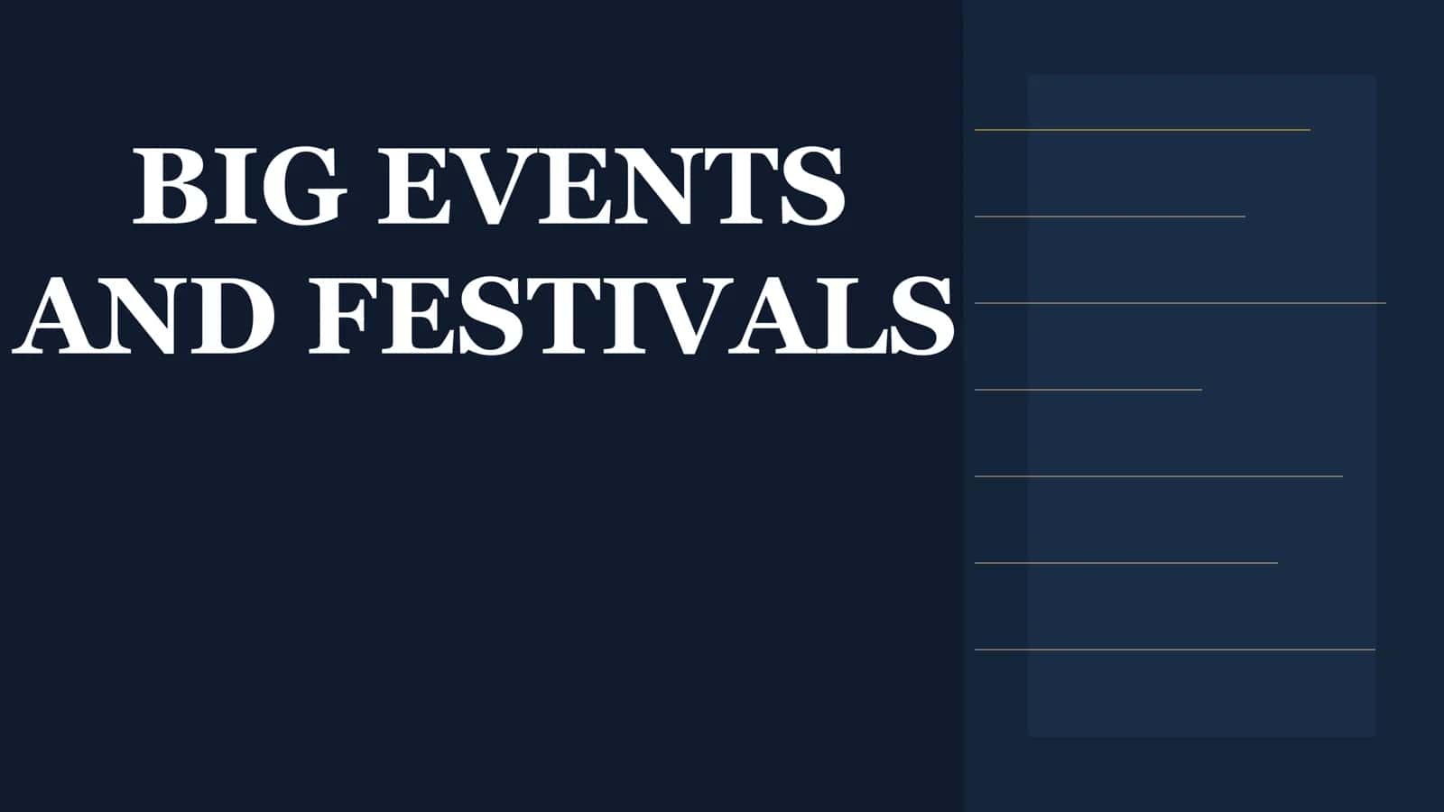 BIG EVENTS AND FESTIVALS
