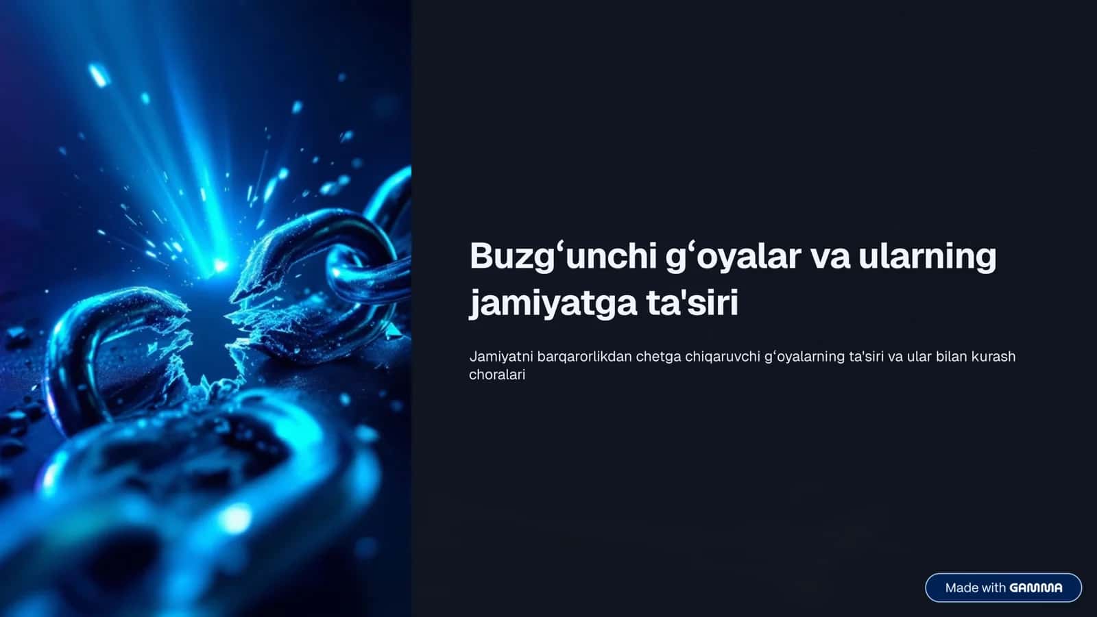 Buzgʼunchi gʼoyalar va ularning jamiyatga ta'siri