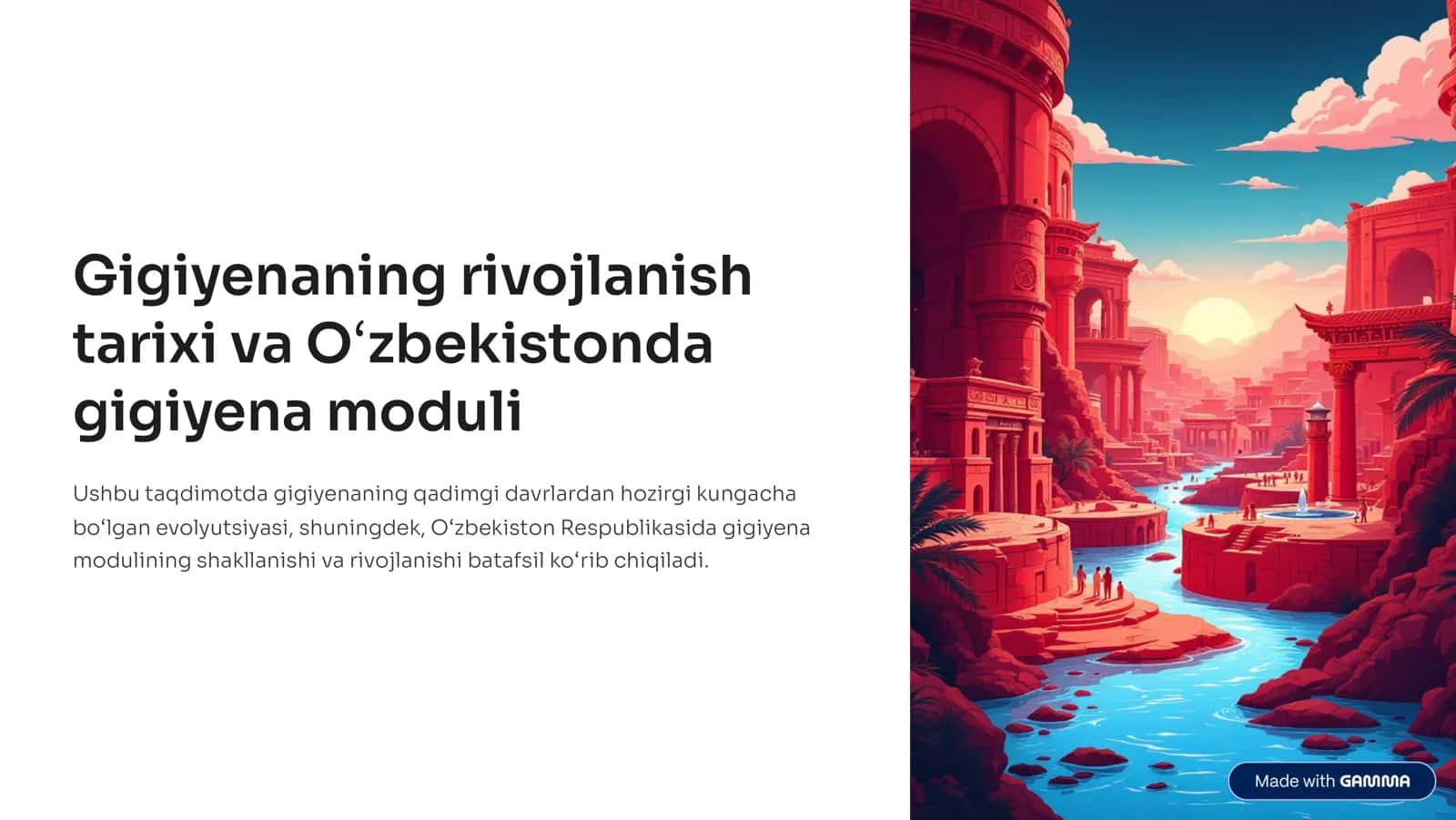 Gigiyenaning rivojlanish tarixi va O»zbekistonda gigiyena moduli