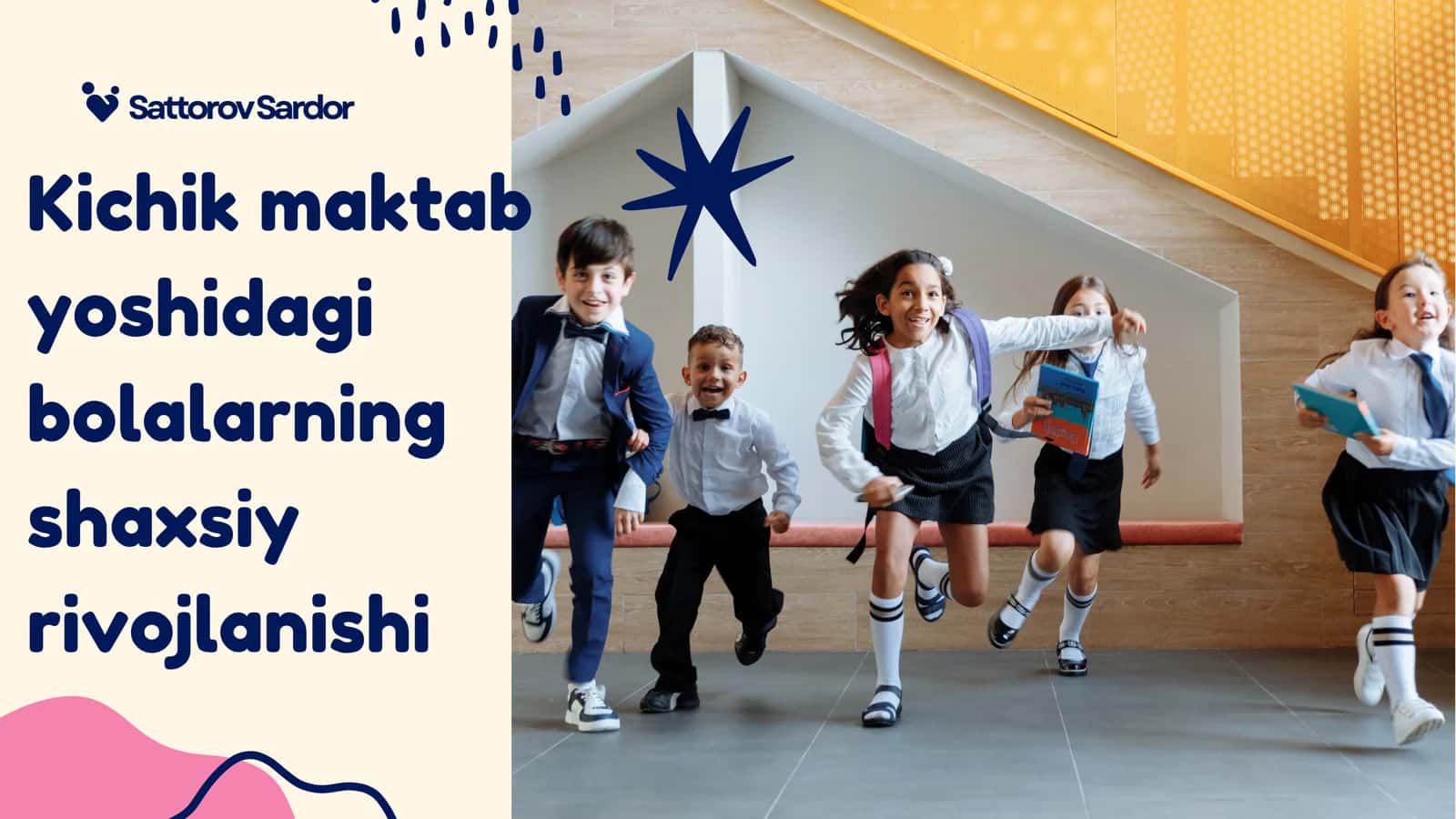 Kichik maktab yoshidagi bolalarning shaxsiy rivojlanishi