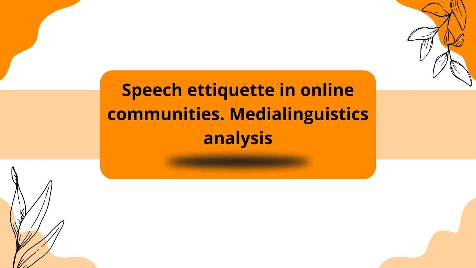 Speech etiquette in online communities. Medialinguistics analysis