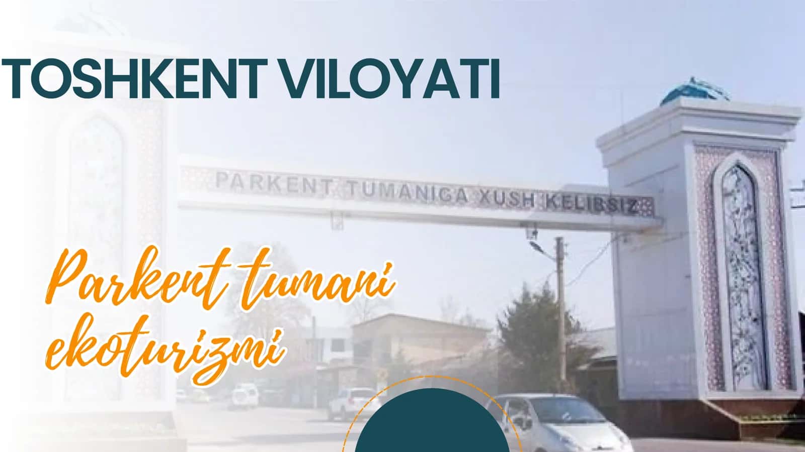 Toshkent viloyati Parkent tumani EKOTURIZMI