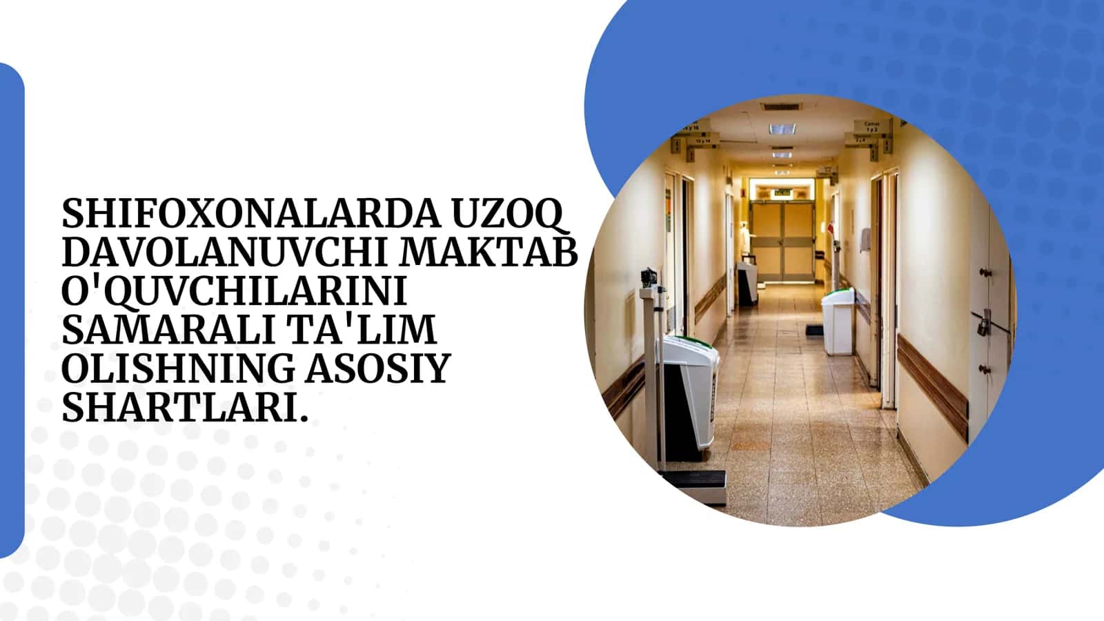 SHIFOXONALARDA UZOQ DAVOLANUVCHI MAKTAB O'QUVCHILARINI SAMARALI TA'LIM OLISHNING ASOSIY SHARTLARI