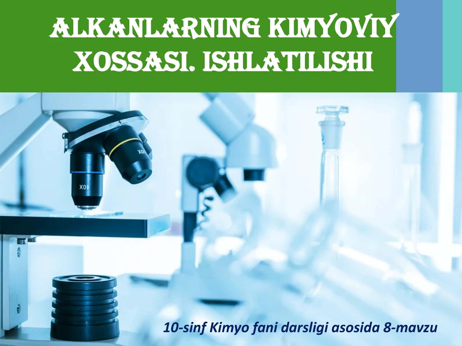 📘10-SINF KIMYO: ALKANLAR (Kimyoviy xossalari va ishlatilishi)