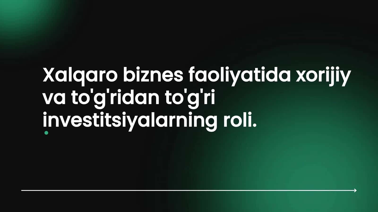 Xorijiy investitsiyalarning ahamiyati