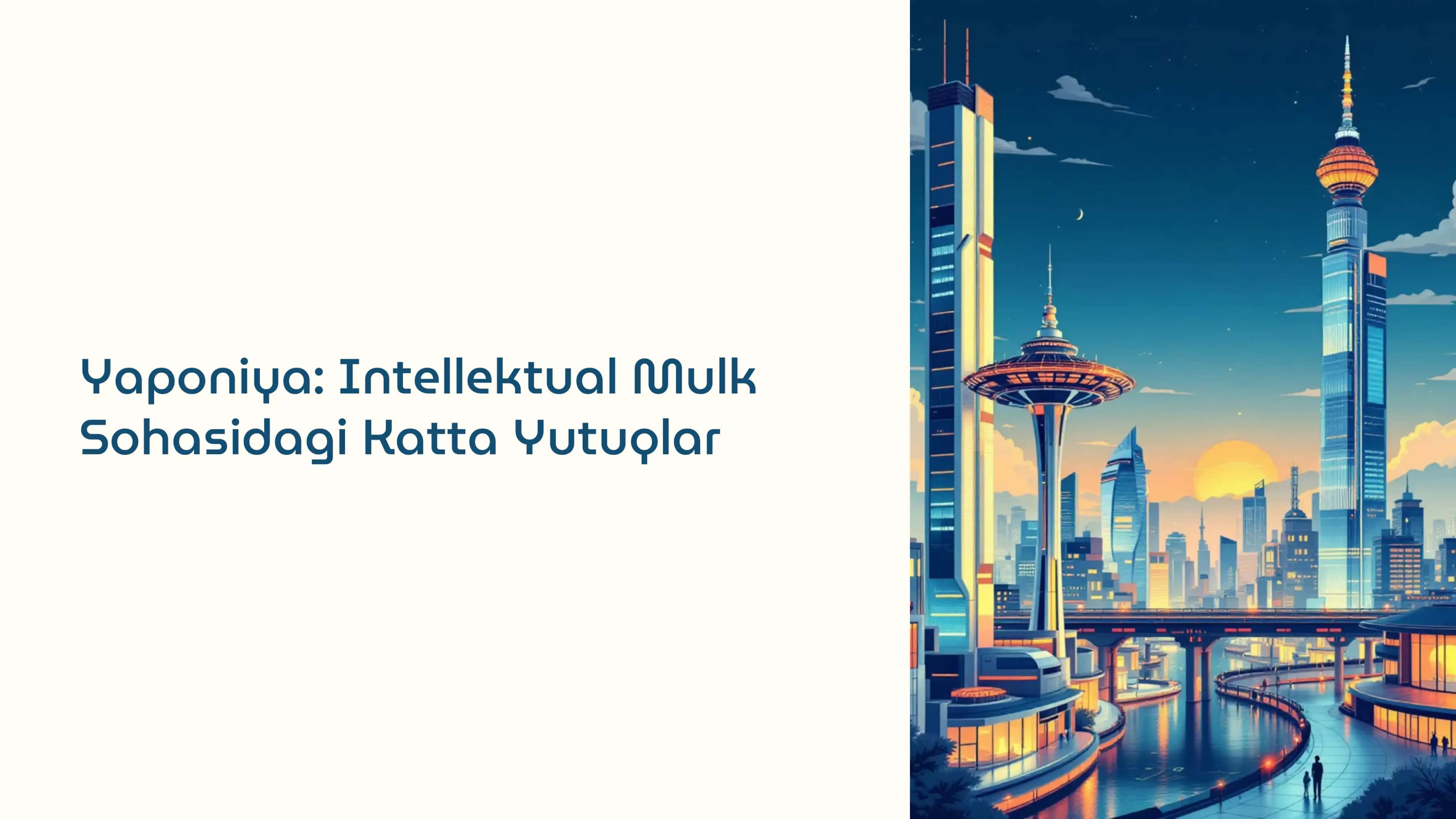 Yaponiya: Intellektual Mulk Sohasidagi Katta Yutuqlar
