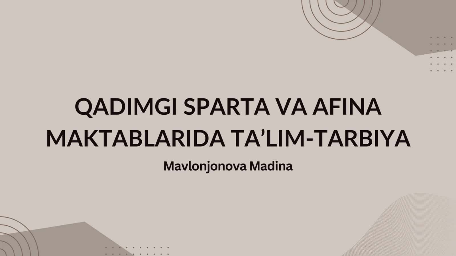QADIMGI SPARTA VA AFINA MAKTABLARIDA TA’LIM-TARBIYA