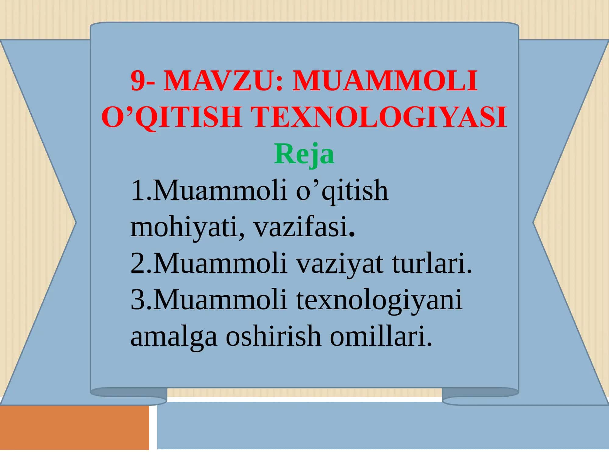 MUAMMOLI O’QITISH TEXNOLOGIYASI