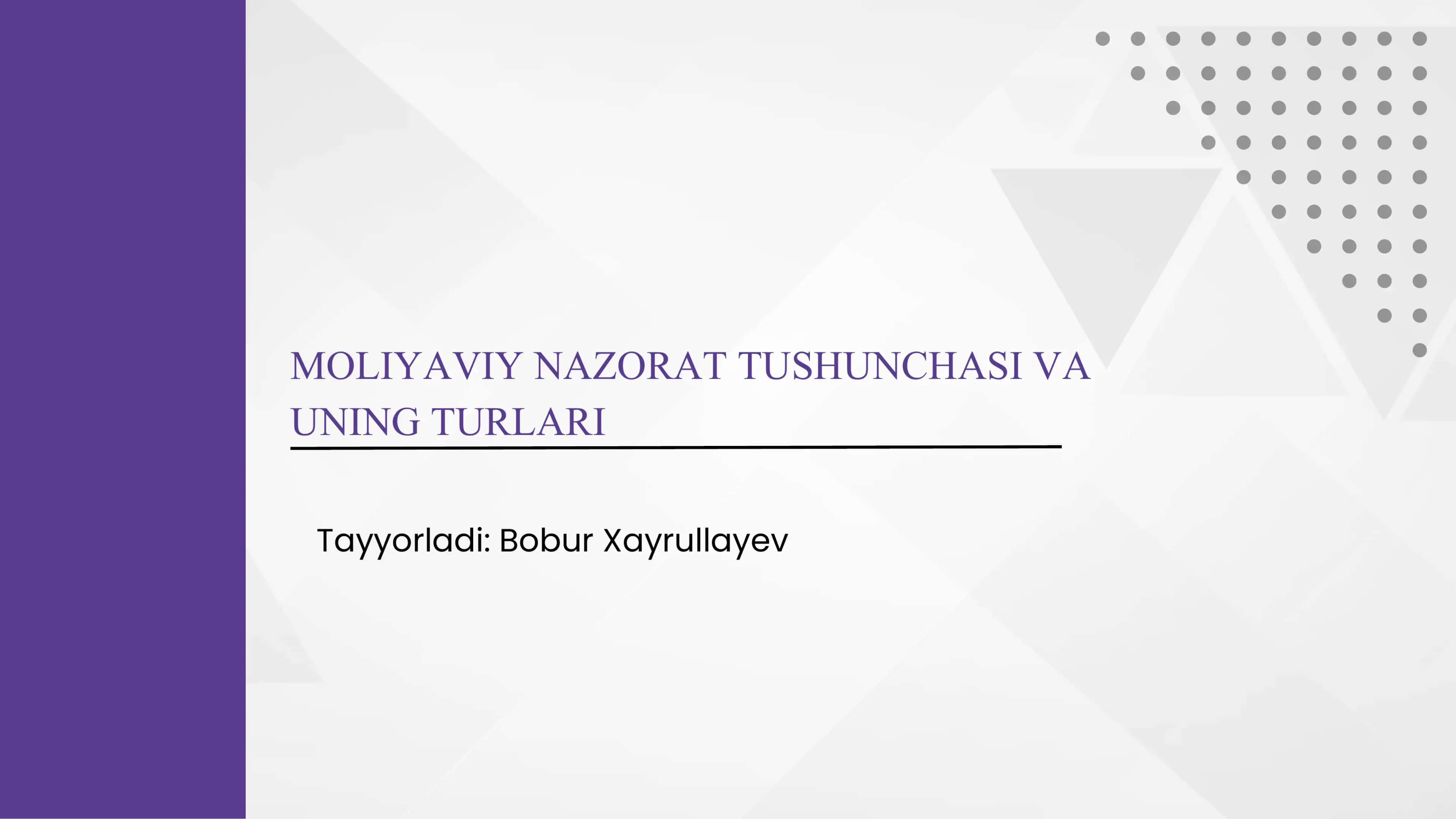 MOLIYAVIY NAZORAT TUSHUNCHASI VA UNING TURLARI
