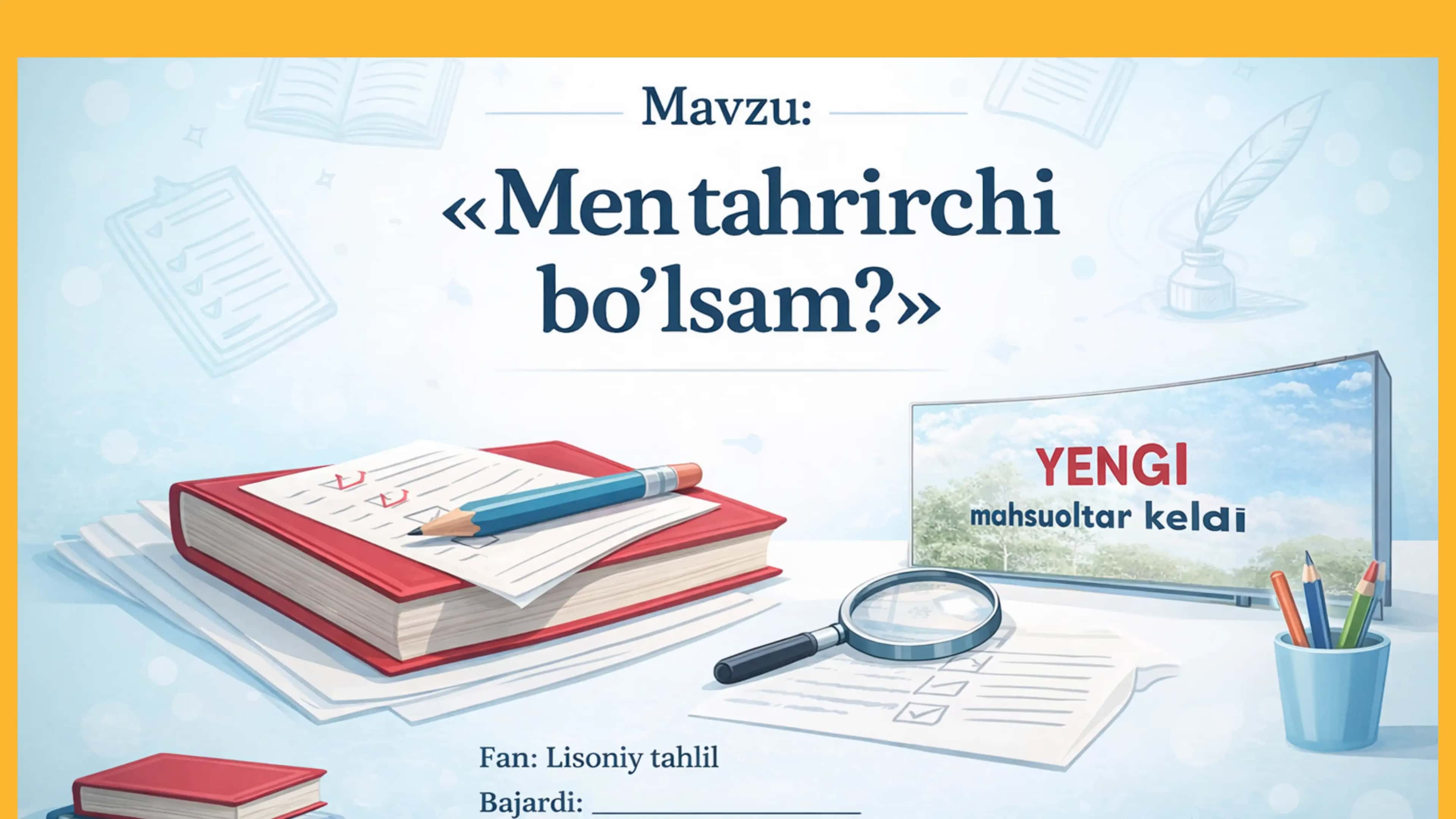 Men taxrirchi bo'lsam