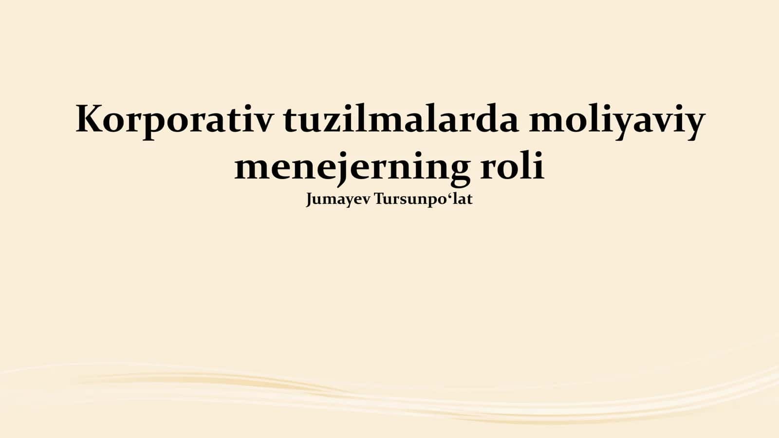 Korporativ tuzilmalarda moliyaviy menejerning roli