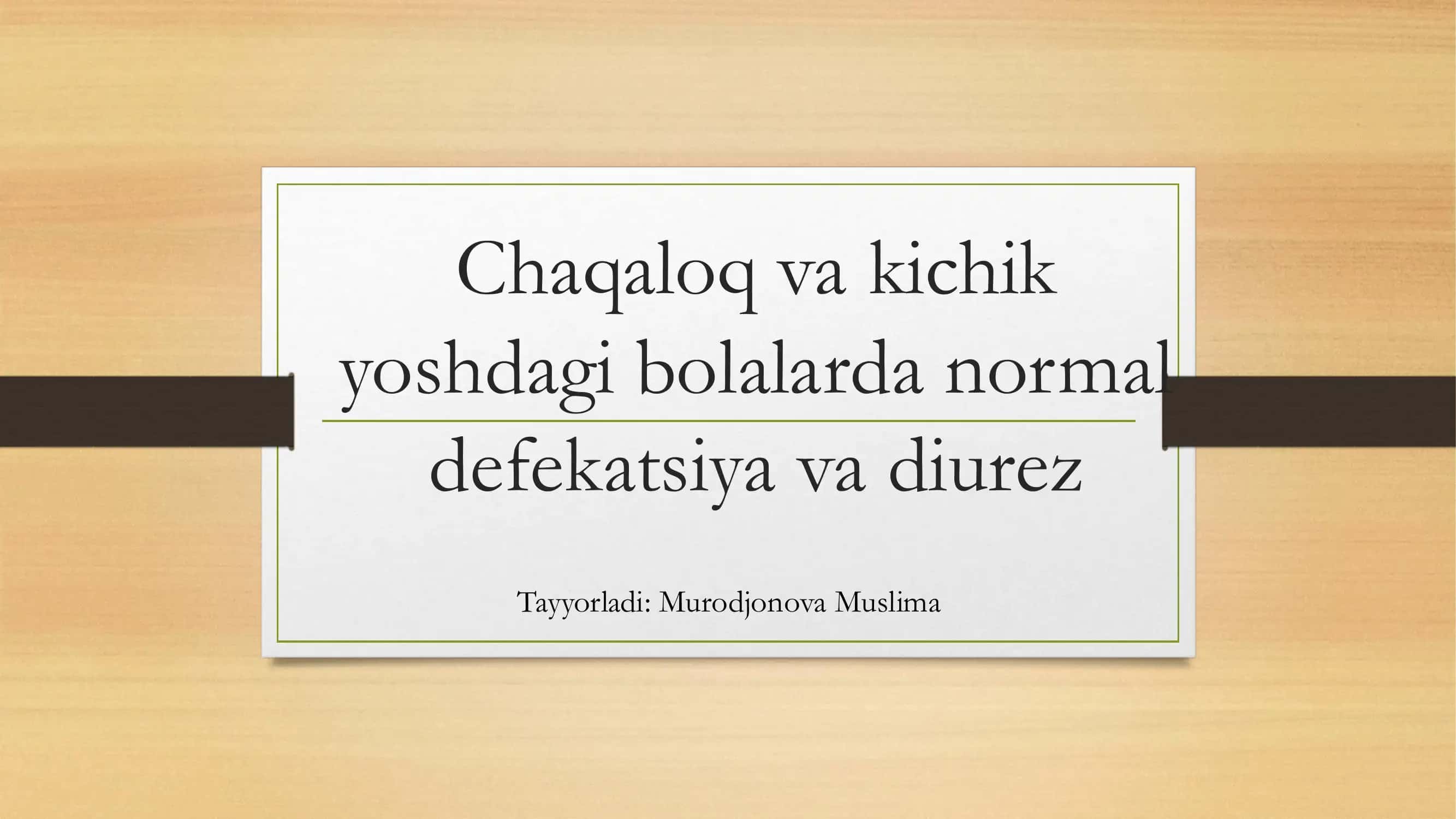 Chaqaloq va kichik yoshdagi bolalarda normal defekatsiya va diurez