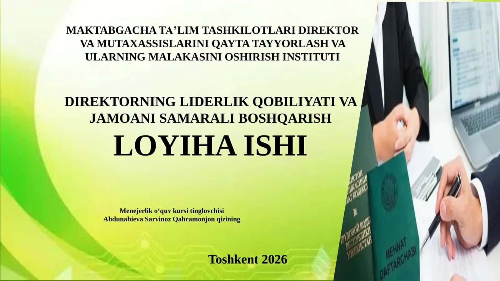 DIREKTORNING LIDERLIK QOBILIYATI VA JAMOANI SAMARALI BOSHQARISH LOYIHA ISHI