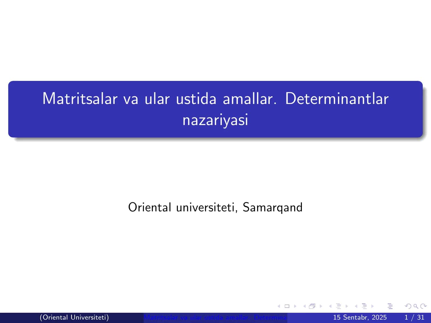 Matritsalar va ular ustida amallar. Determinantlar nazariyasi
