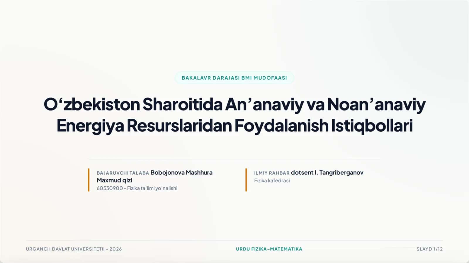 Diplom ishi fizika matematika yoʻnalishidagilar uchun oʻzbekiston sharoitida noananaviy energiy manbalari