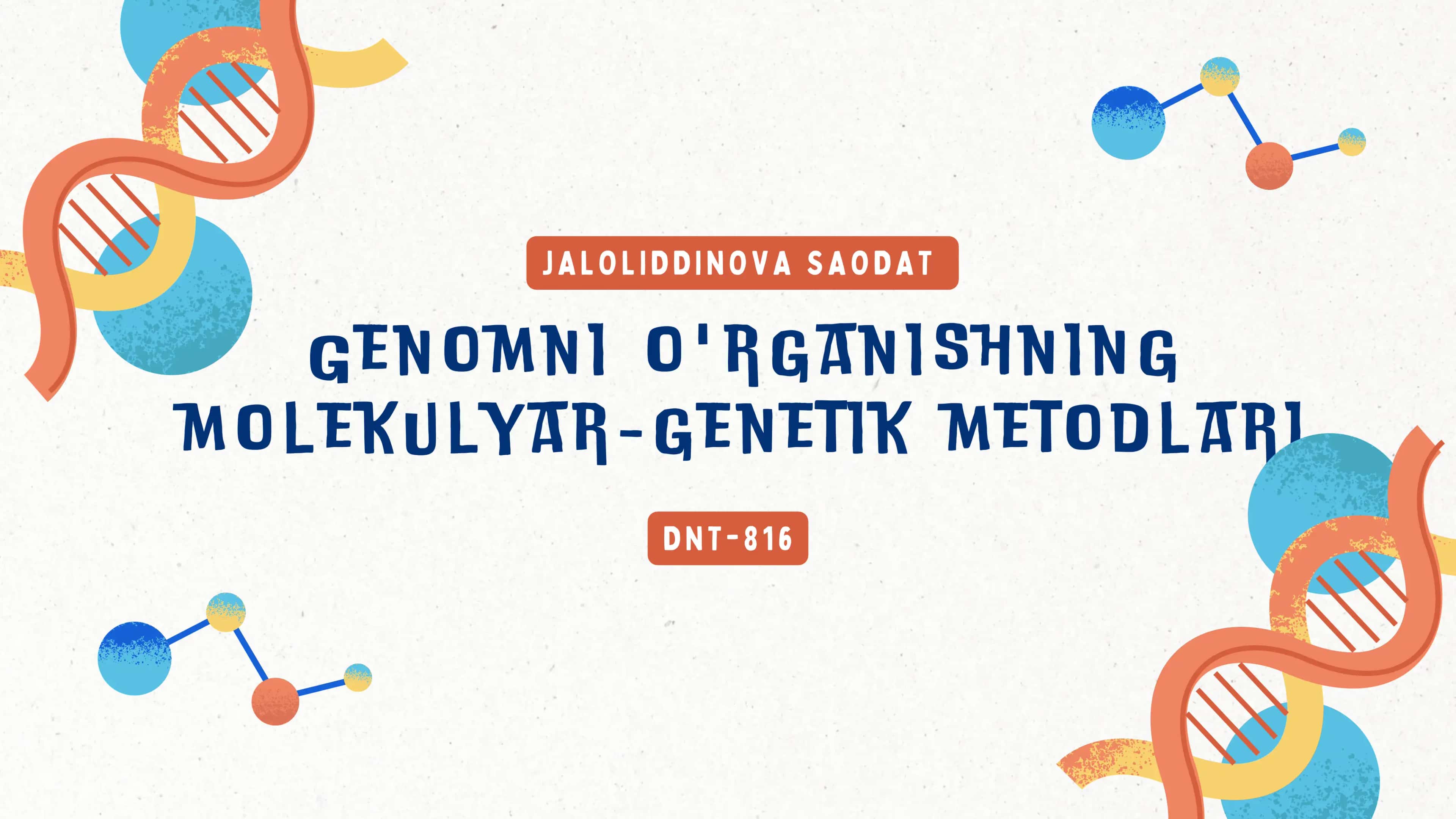 Genomni o'rganishning molekulyar-genetik metodlari
