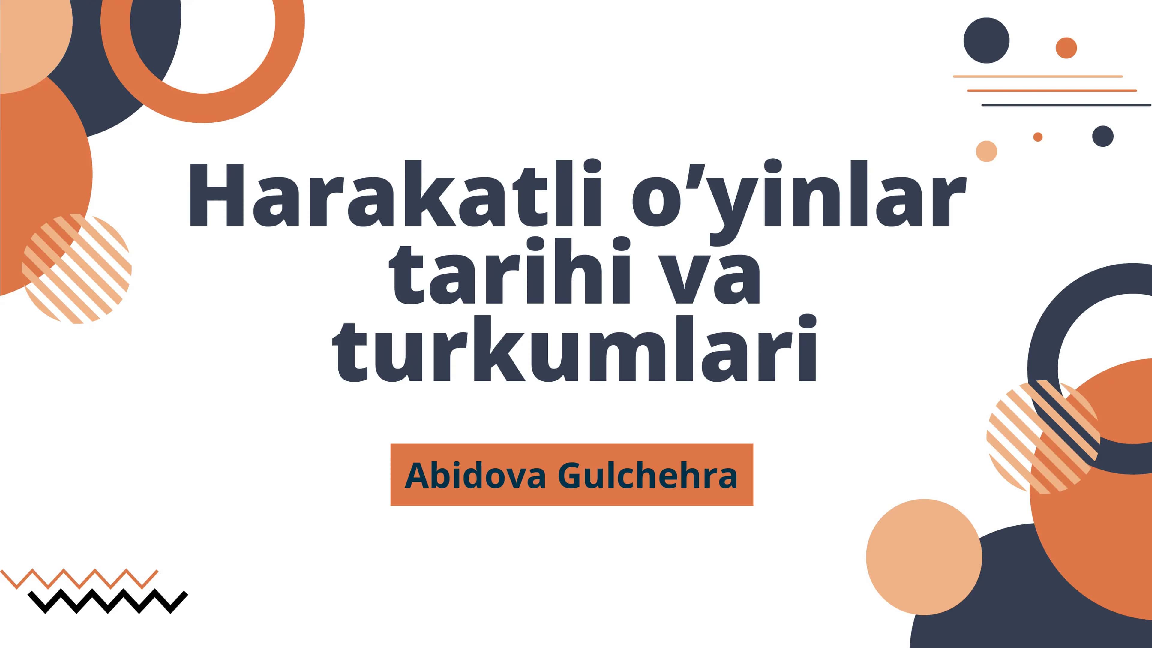 Harakatli o'yinlar tarihi va turkumlari