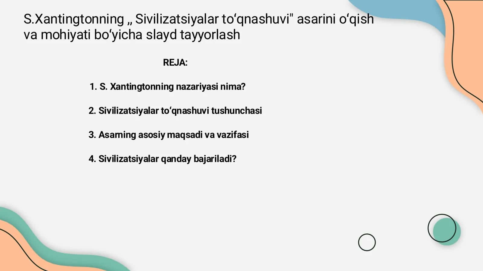S. Xantingtonning "Sivilizatsiyalar to'qnashuvi" asariga haqida