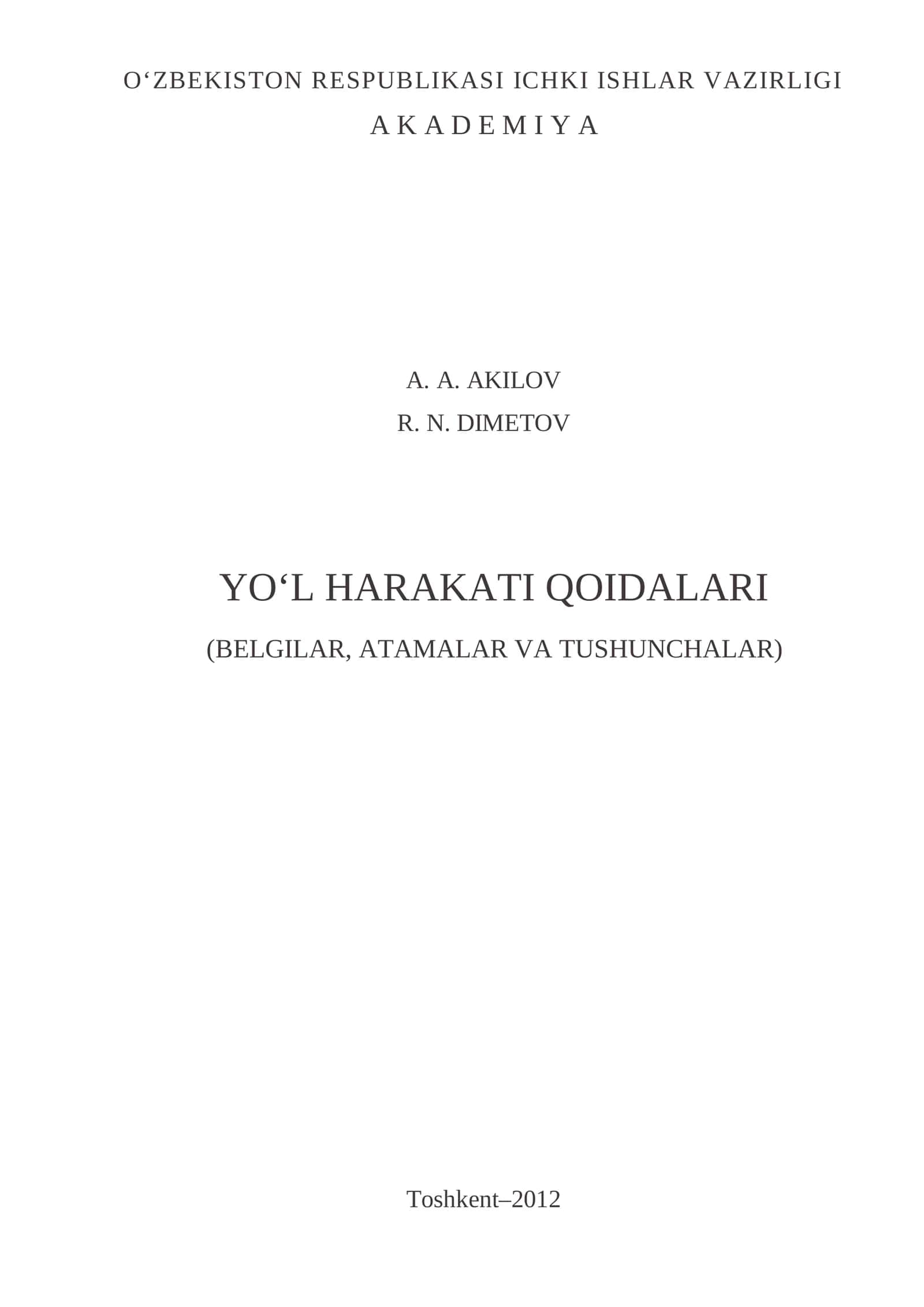 YO‘L HARAKATI QOIDALARI (BELGILAR, ATAMALAR VA TUSHUNCHALAR)