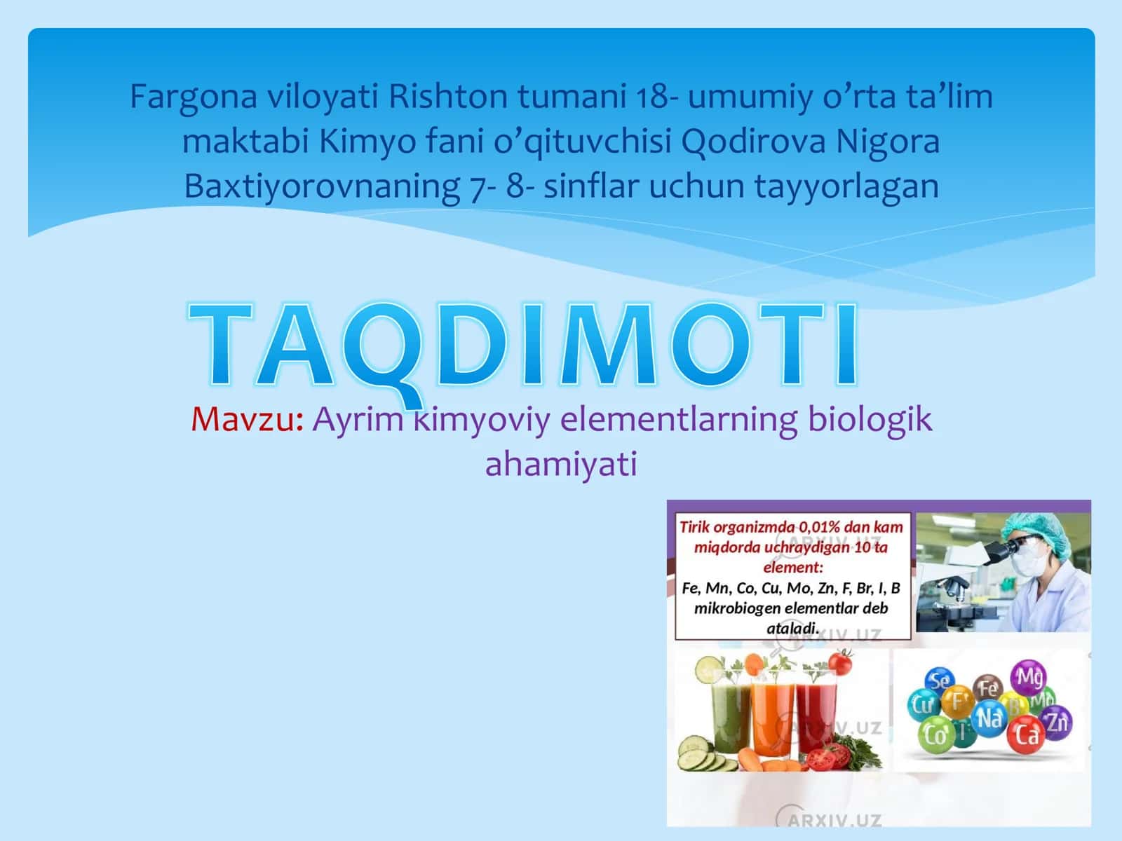 7-8 sinf Kimyo fanidan Ayrim kimyoviy elementlarning biologik ahamiyati mavzuda dars taqdimoti