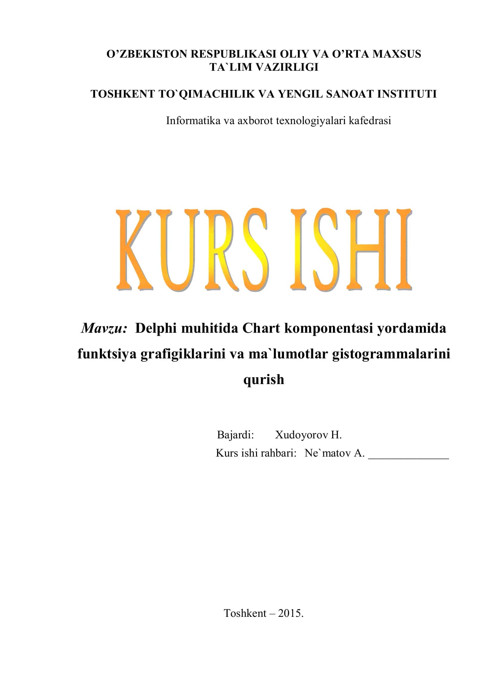 Delphi muhitida Chart komponentasi yordamida funksiya grafigiklarini va ma`lumotlar gistogrammalarini qurish