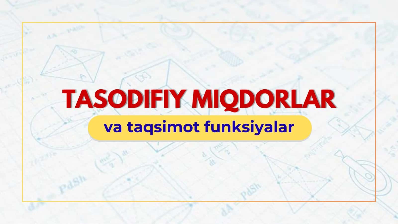 Tasodifiy miqdorlar va taqsimot funksiyalar