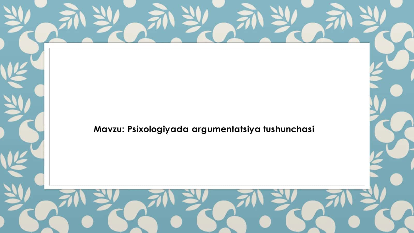 Psixologiyada argumentatsiya tushunchasi
