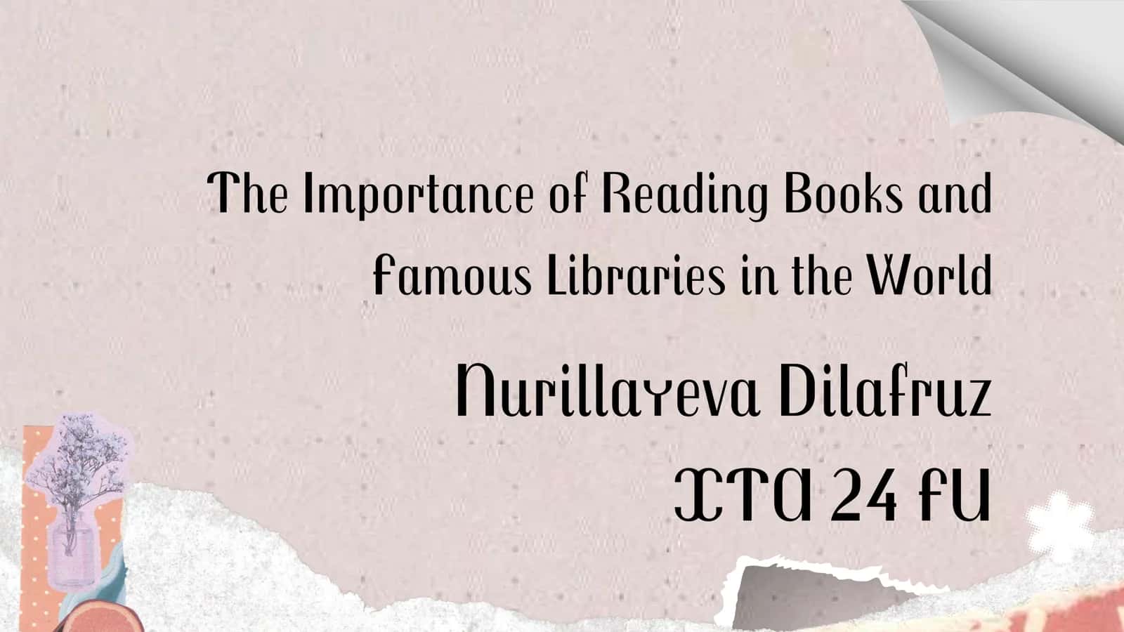 The Importance of Reading Books and Famous Libraries in the World