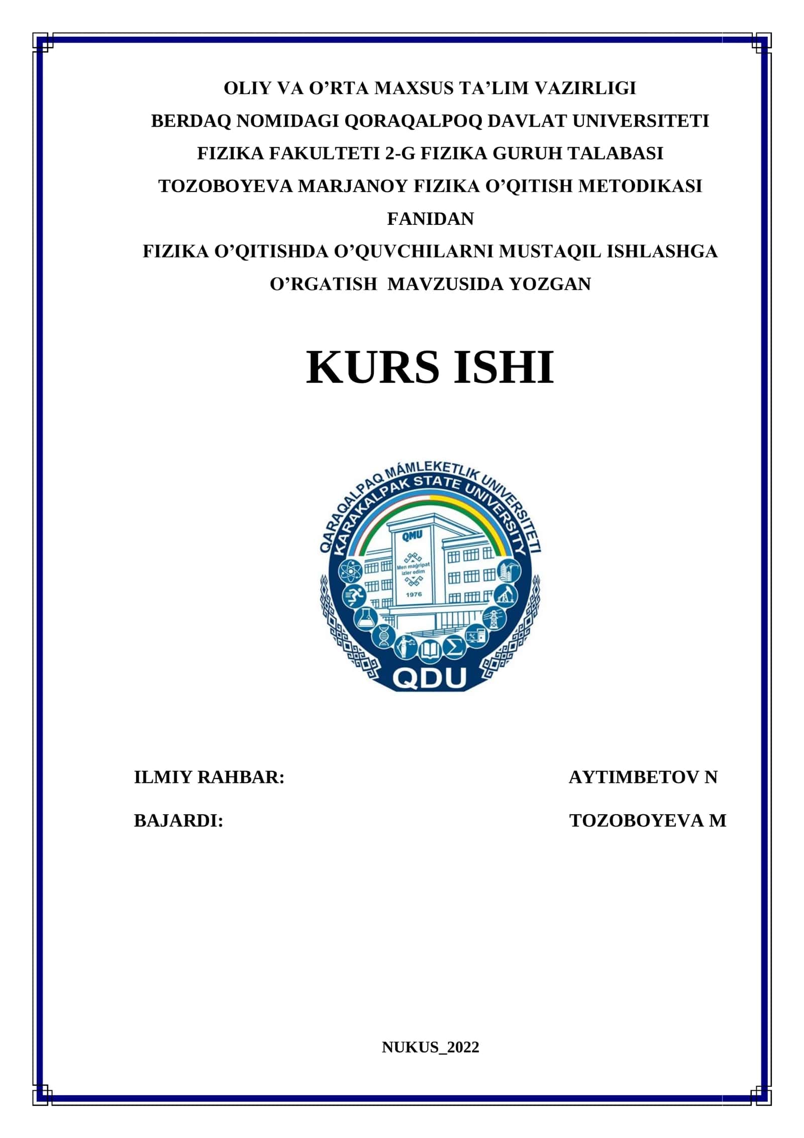 FIZIKA O’QITISH METODIKASI FANIDAN FIZIKA O’QITISHDA O’QUVCHILARNI MUSTAQIL ISHLASHGA O’RGATISH MAVZUSIDA YOZGAN KURS ISHI