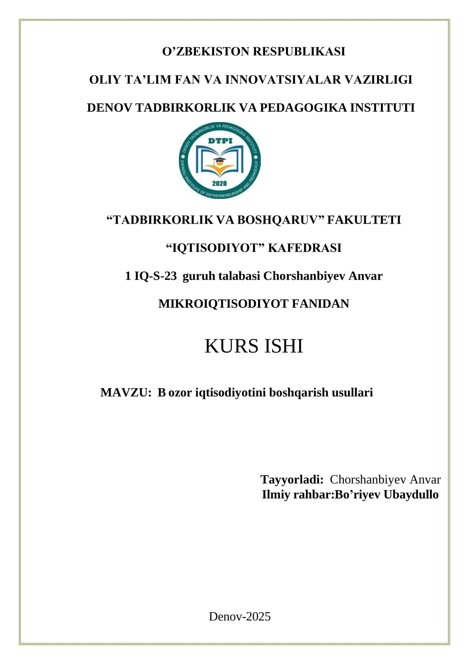 MAVZU: Bozor iqtisodiyotini boshqarish usullari MIKROIQTISODIYOT FANIDAN KURS ISHI