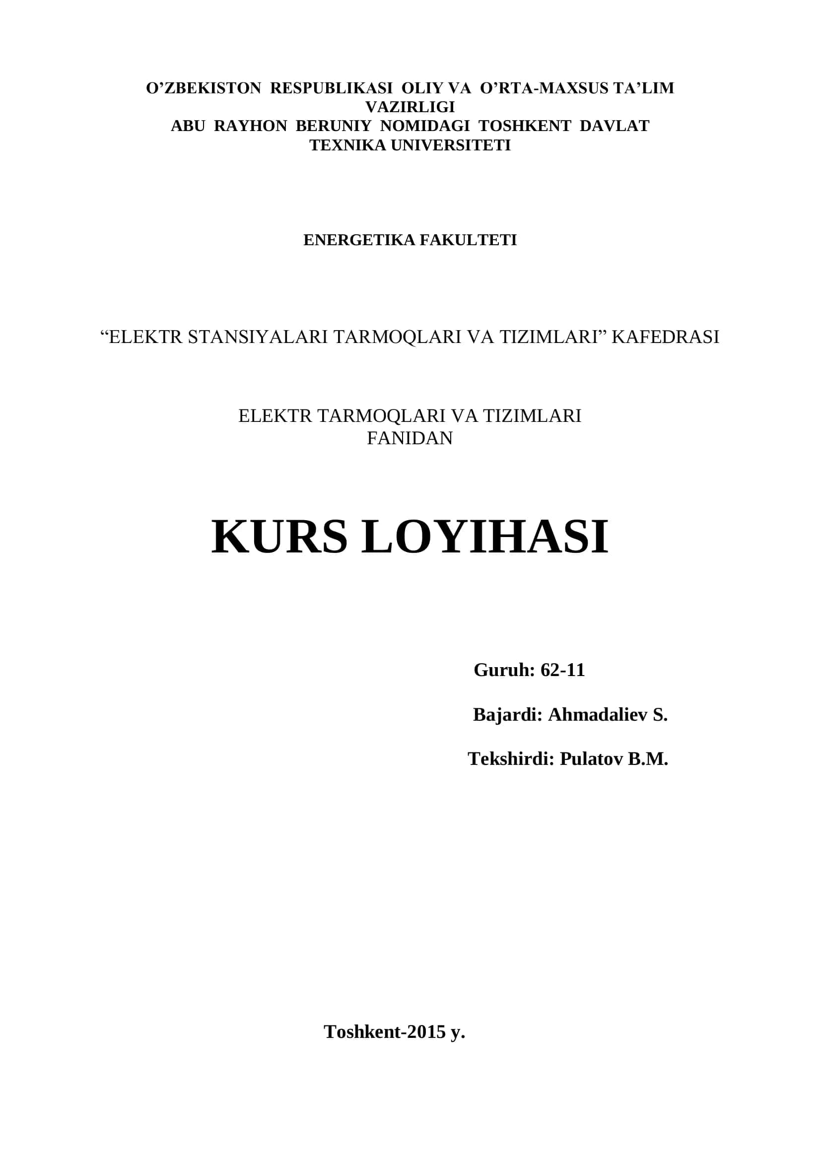 KURS LOYIHASI "ELEKTR TARMOQLARI VA TIZIMLARI"