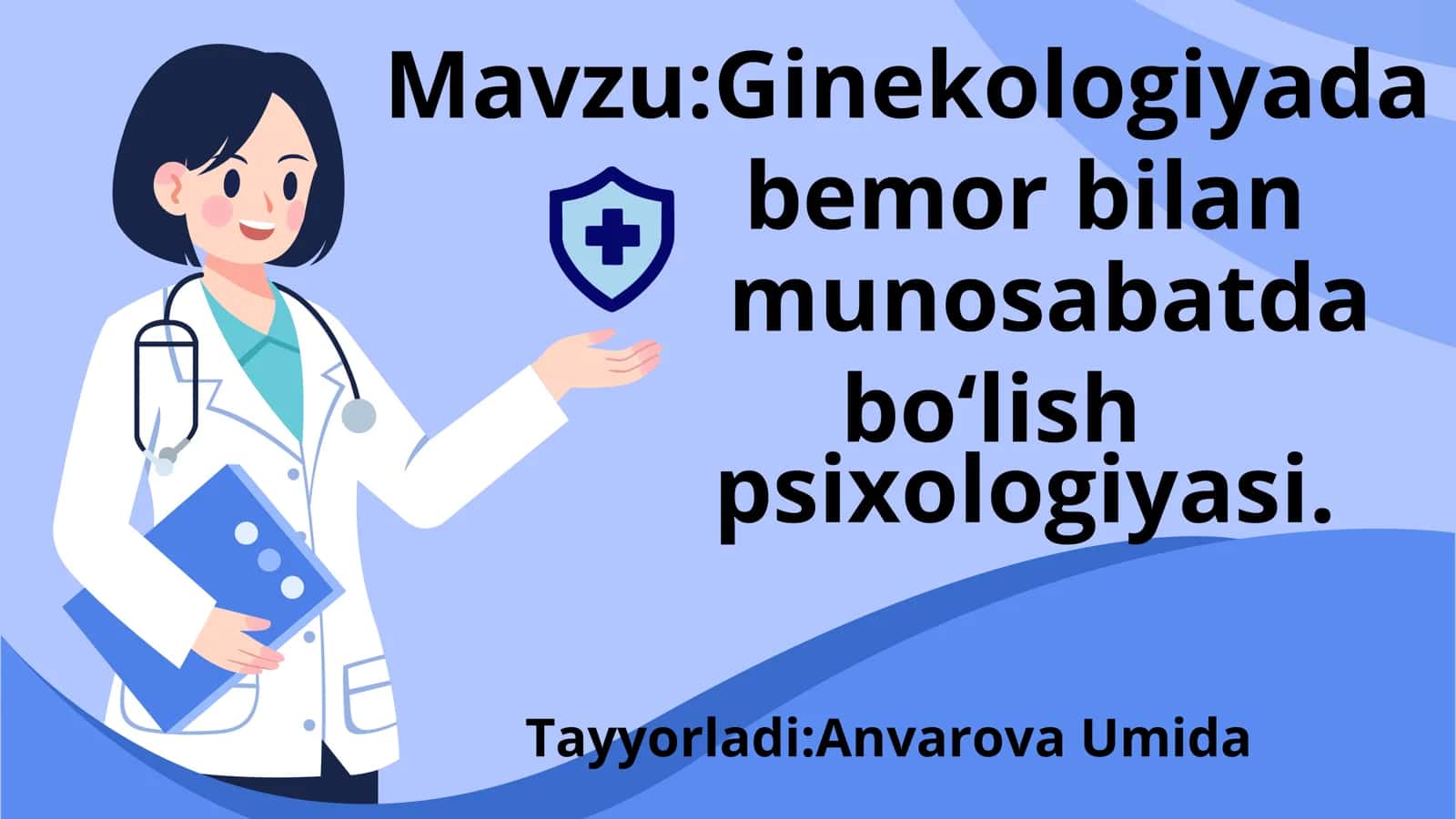 Ginekologiyada bemor bilan munosabatda boʻlish psixologiyasi