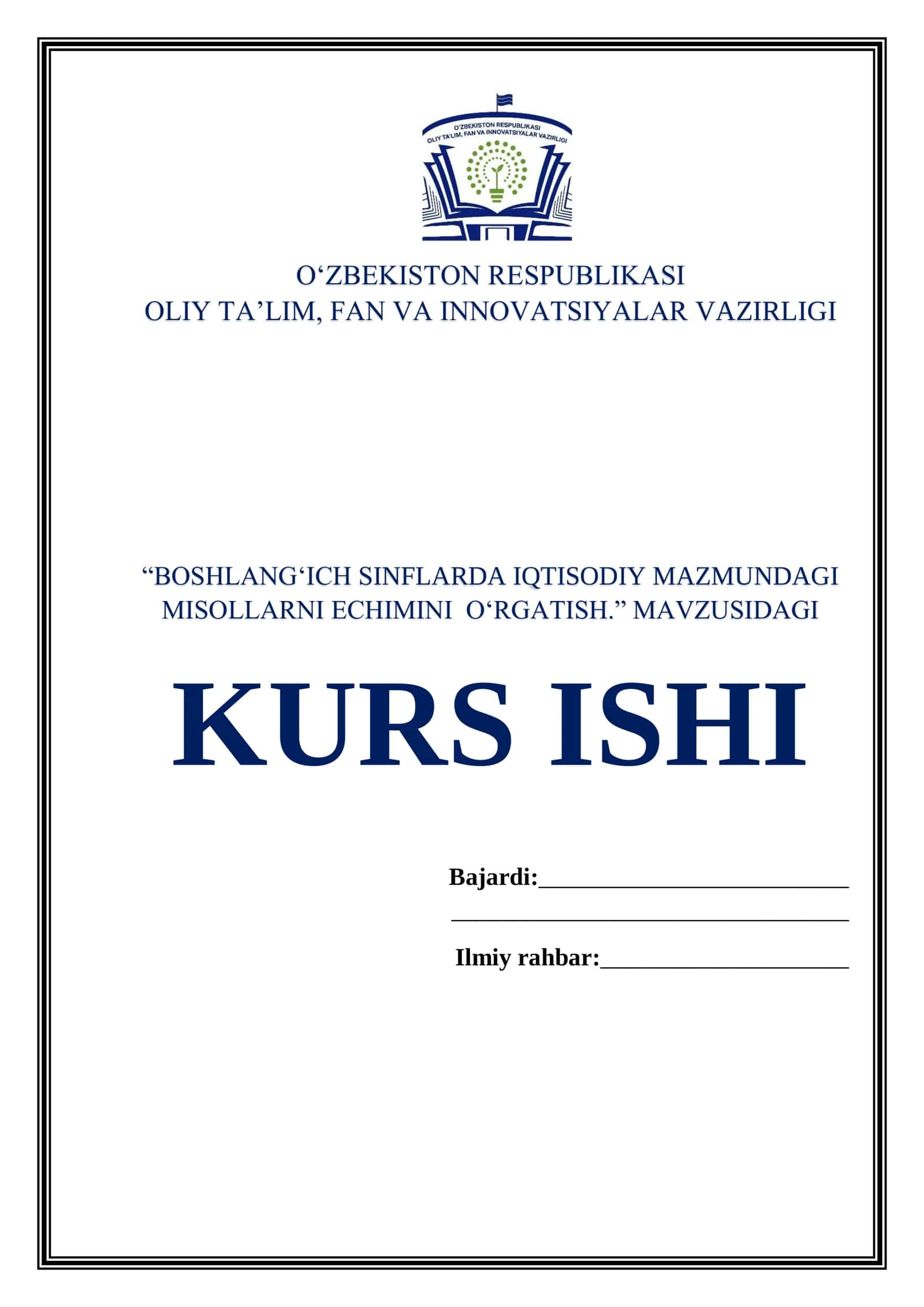 📘 “Boshlang‘ich sinflarda iqtisodiy mazmundagi misollarni yechimini o‘rgatish” mavzusidagi kurs ishi