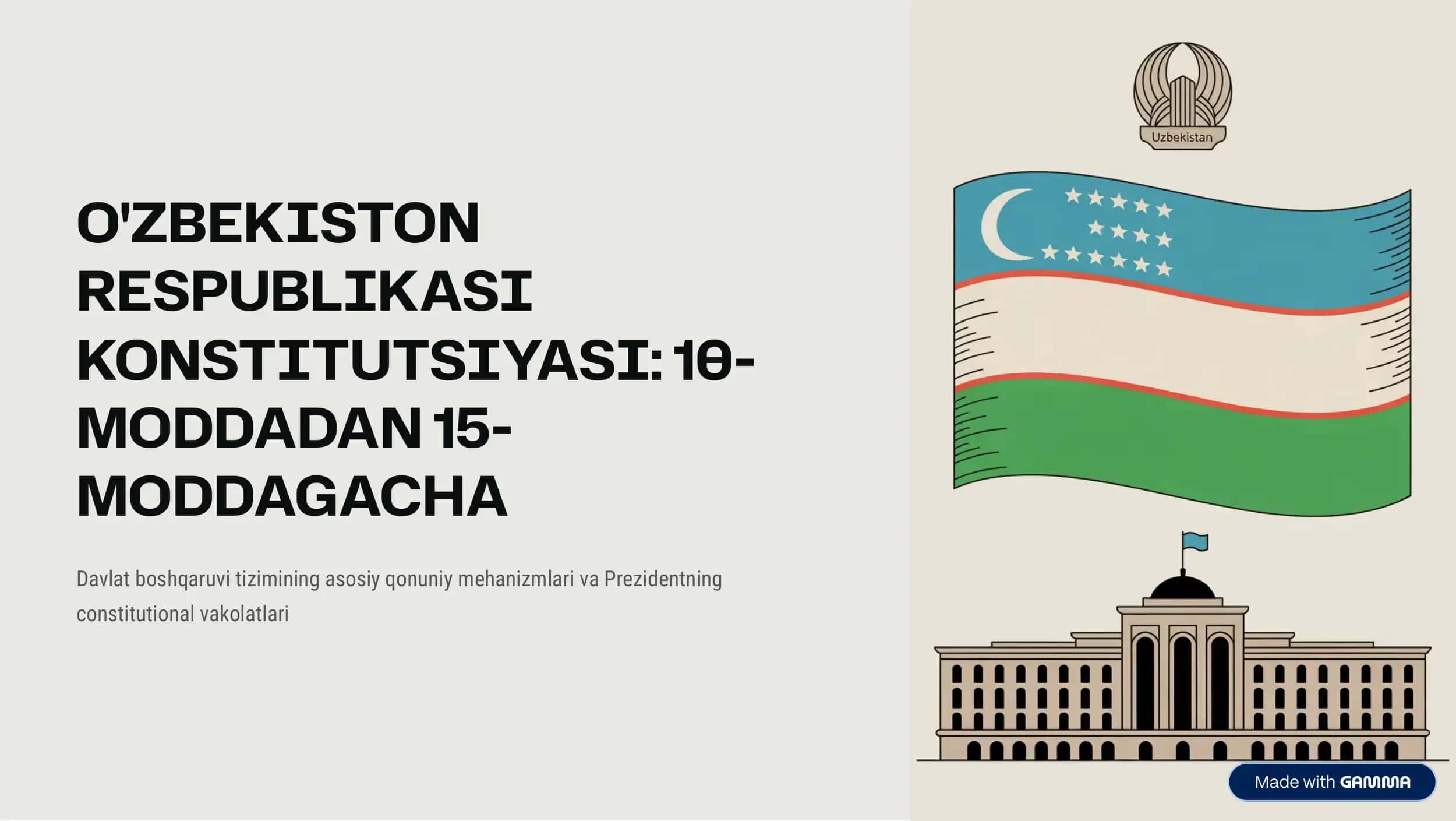 O'ZBEKISTON RESPUBLIKASI KONSTITUTSIYASI: 10-MODDADAN 15-MODDAGACHA