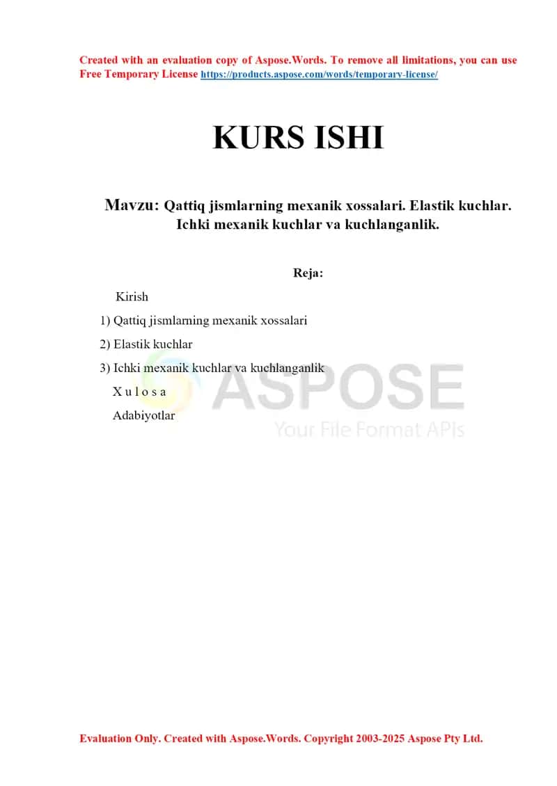 Qattiq jismlarning mexanik xossalari. Elastik kuchlar. Ichki mexanik kuchlar va kuchlanganlik