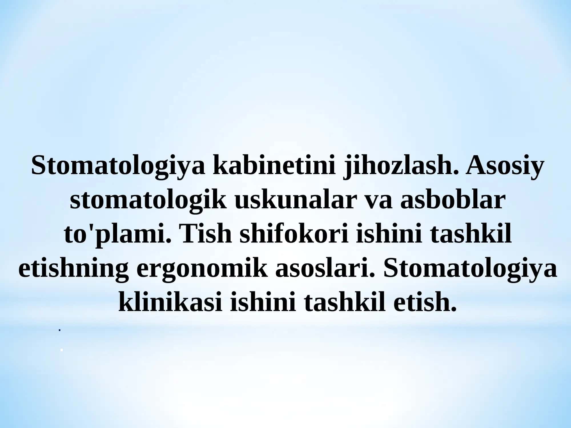 Stomatologiya kabinetini jihozlash