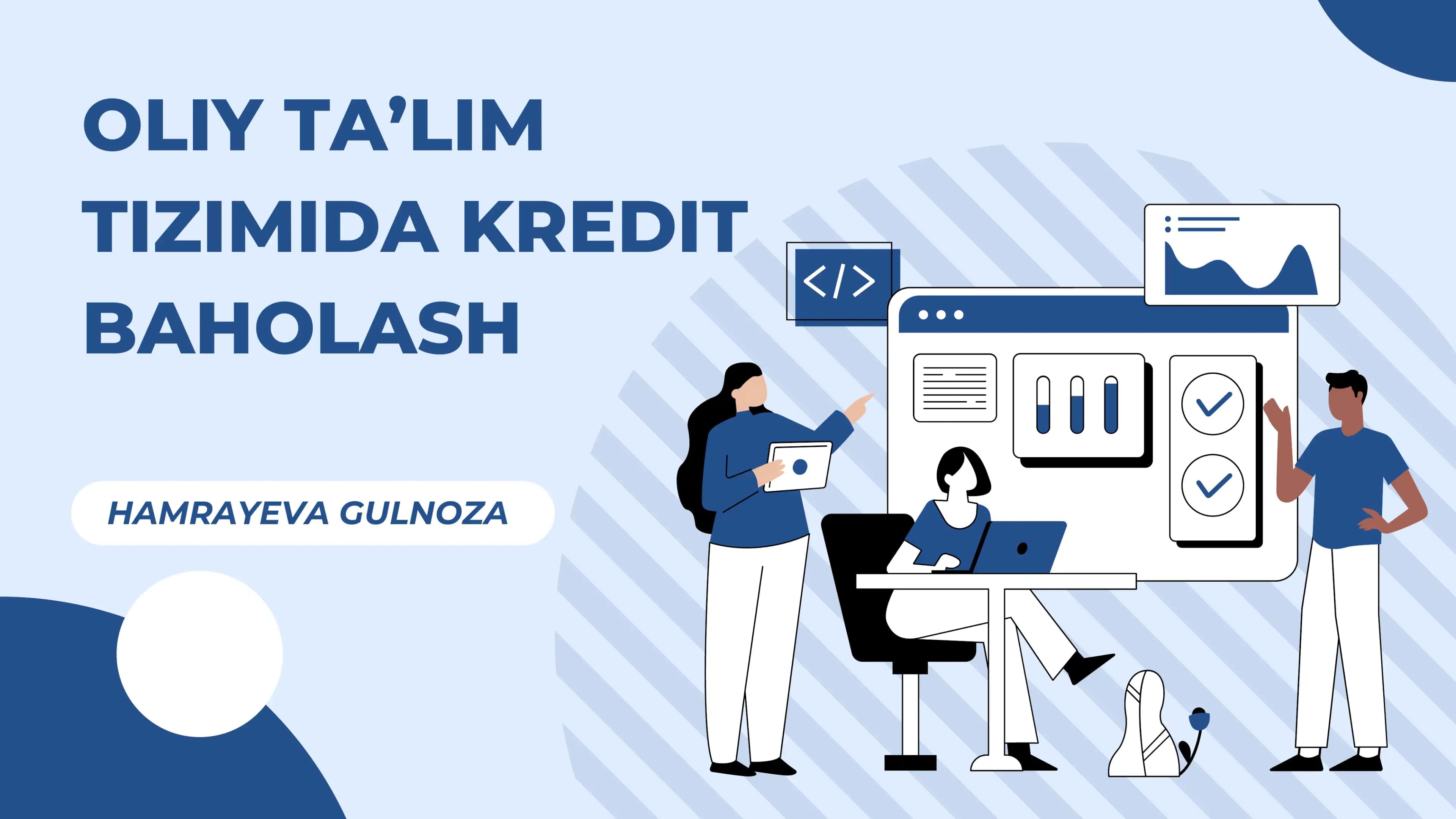 KREDIT TIZIMI ASOSIDA O'QUV JARAYONINI TASHKIL ETISH