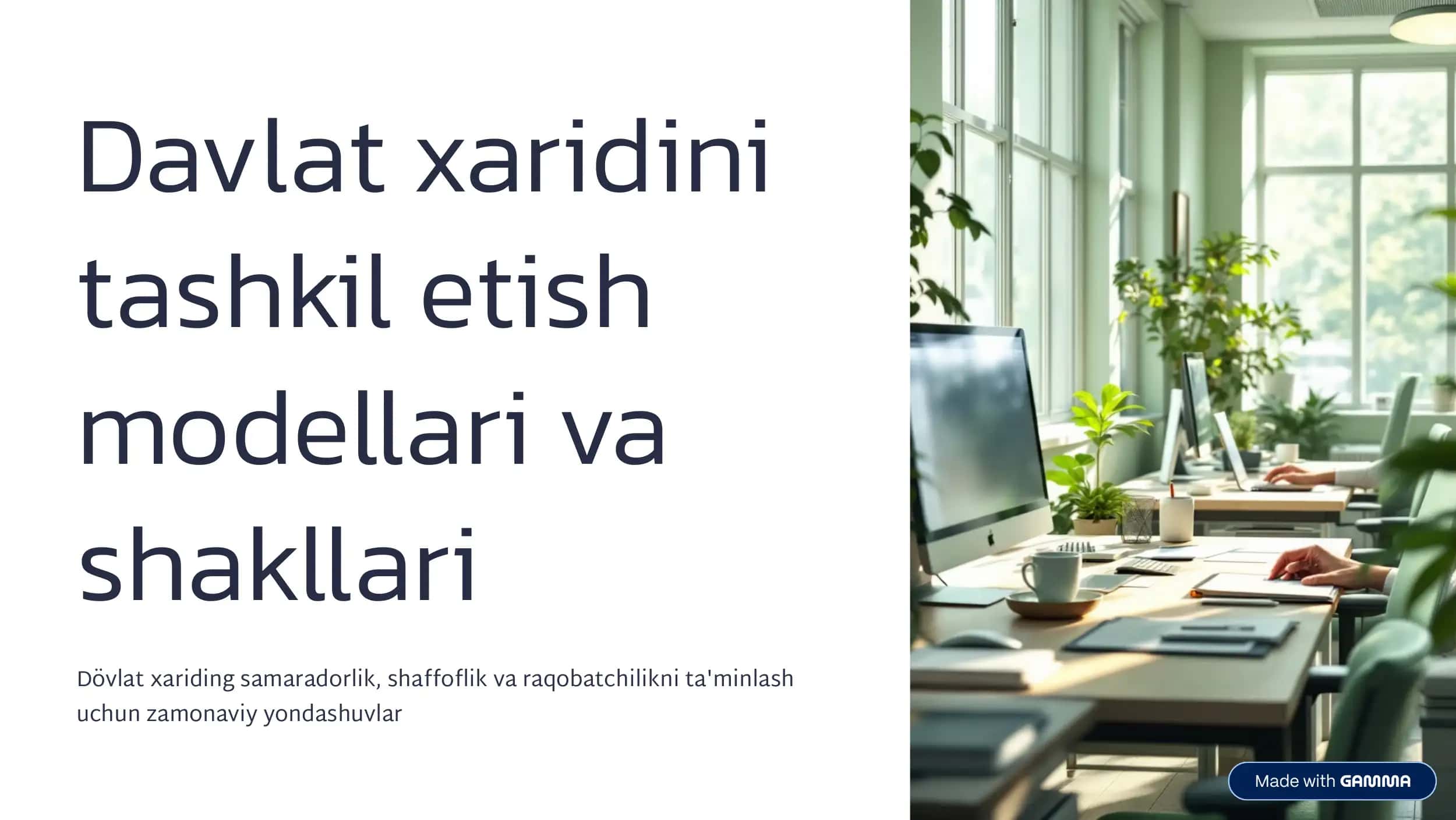 Davlat xaridini tashkil etish modellari va shakllari