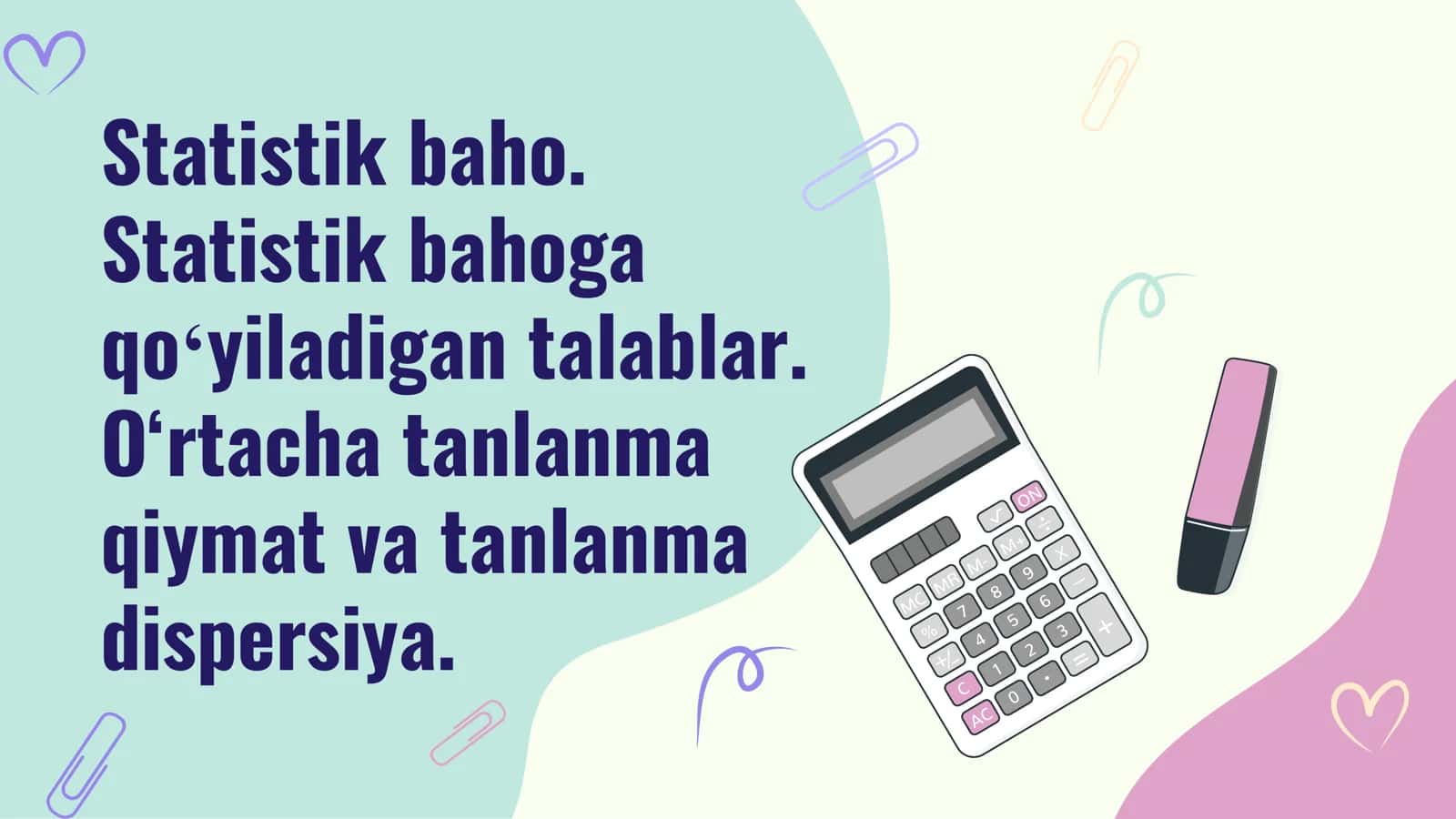 Statistik baho. Statistik bahoga qoʻyiladigan talablar. O‘rtacha tanlanma qiymat va tanlanma dispersiya