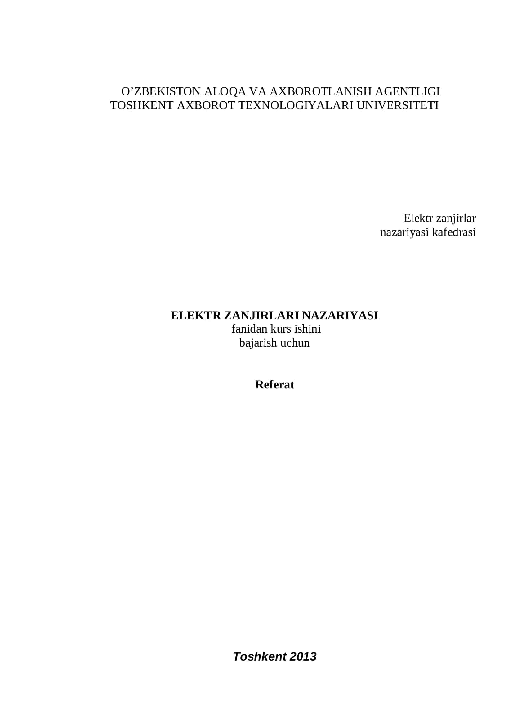 Elektr zanjirlari nazariyasi fanidan kurs ishini bajarish uchun Referat Toshkent 2013