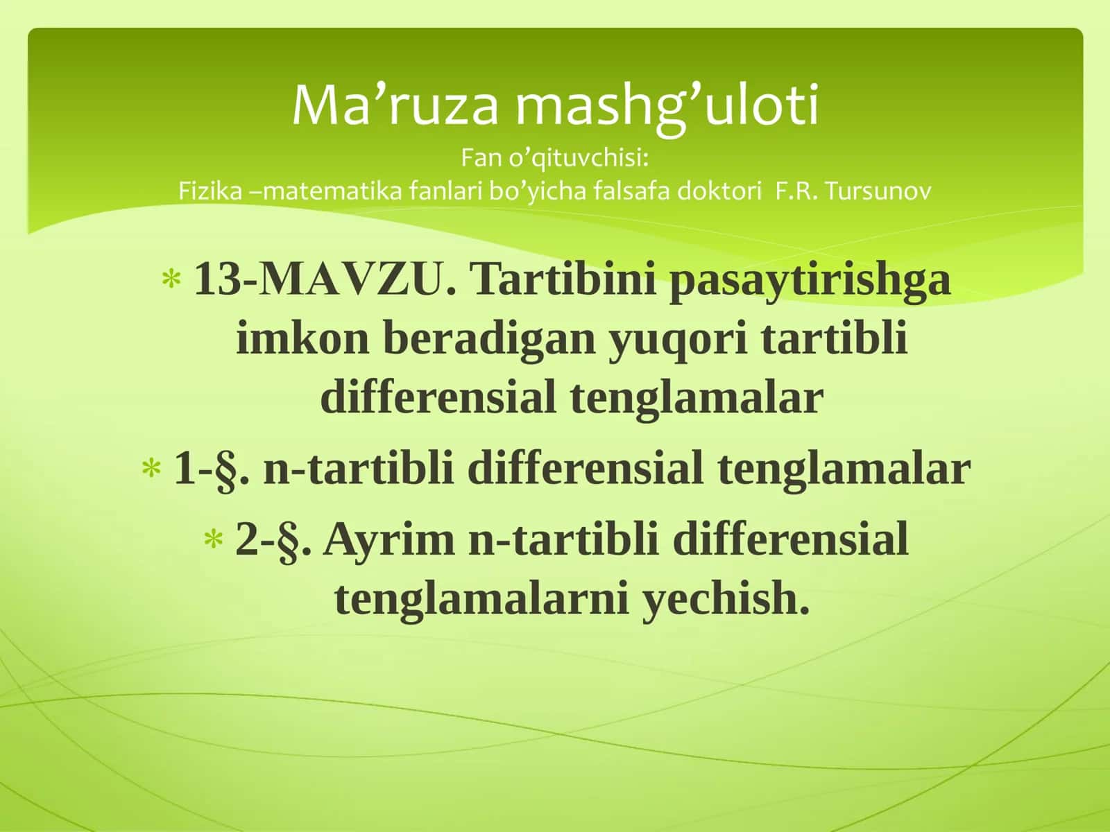 13-MАVZU. Tartibini pasaytirishga imkon beradigan yuqori tartibli differensial tenglamalar