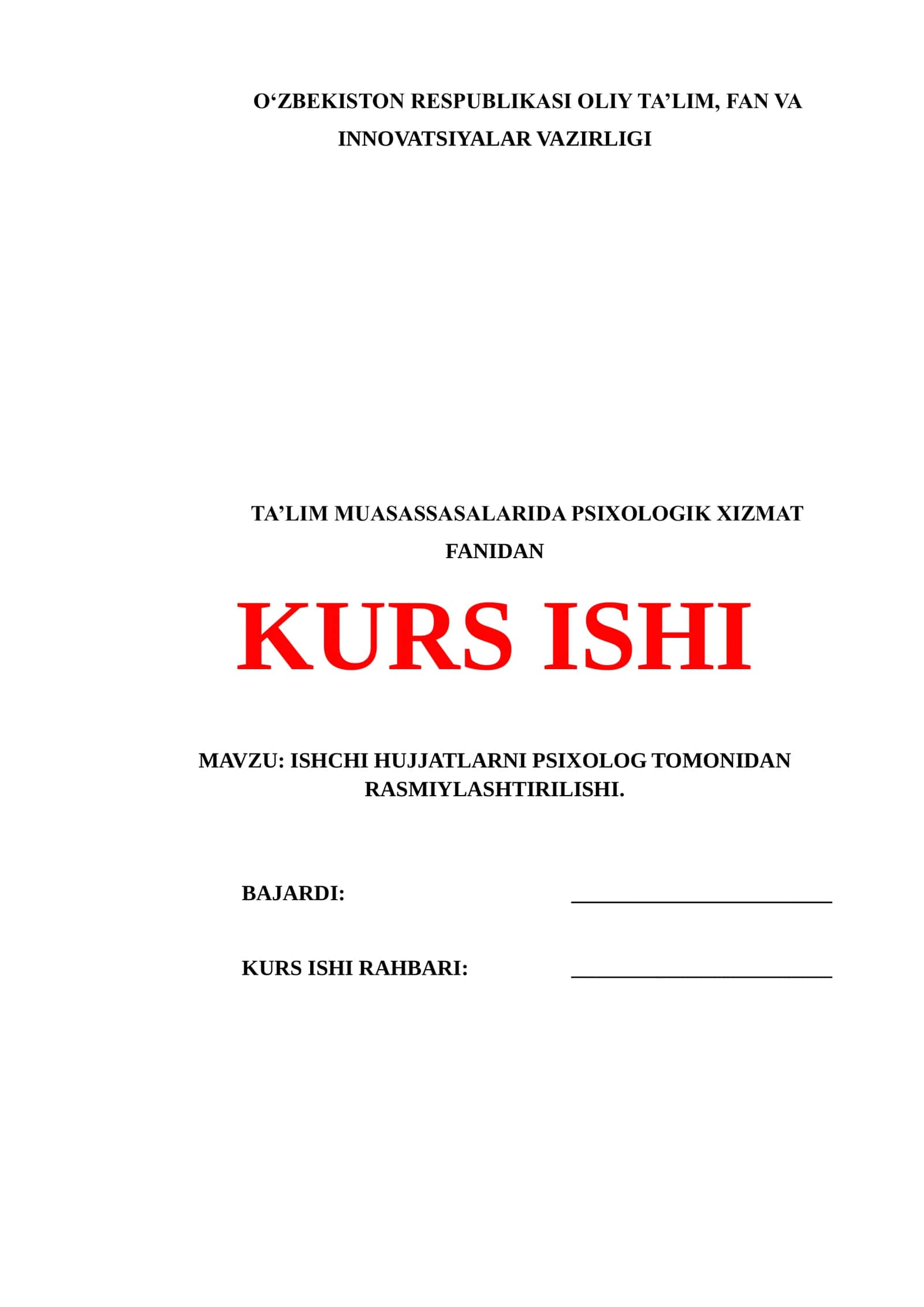 ISHCHI HUJJATLARNI PSIXOLOG TOMONIDAN RASMIYLASHTIRILISHI