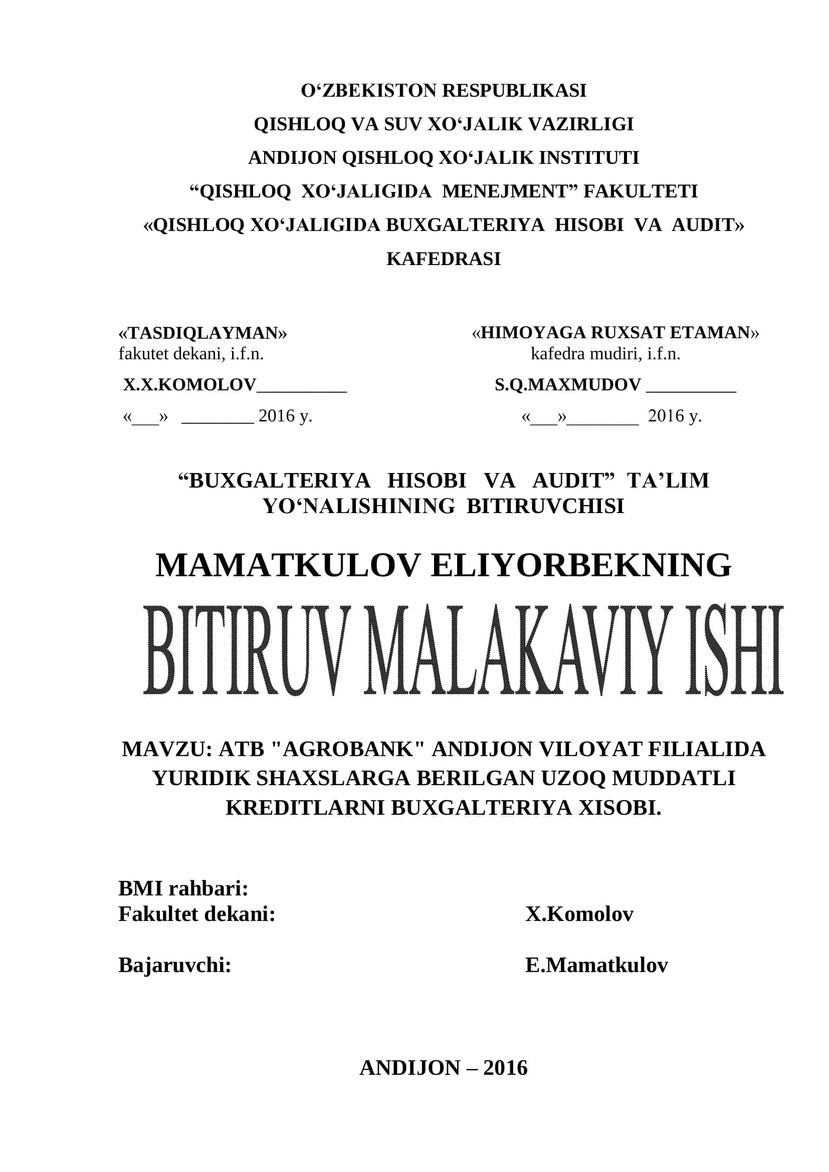 ATB "AGROBANK" ANDIJON VILOYAT FILIALIDA YURIDIK SHAXSLARGA BERILGAN UZOQ MUDDATLI KREDITLARNI BUXGALTERIYA XISOBI