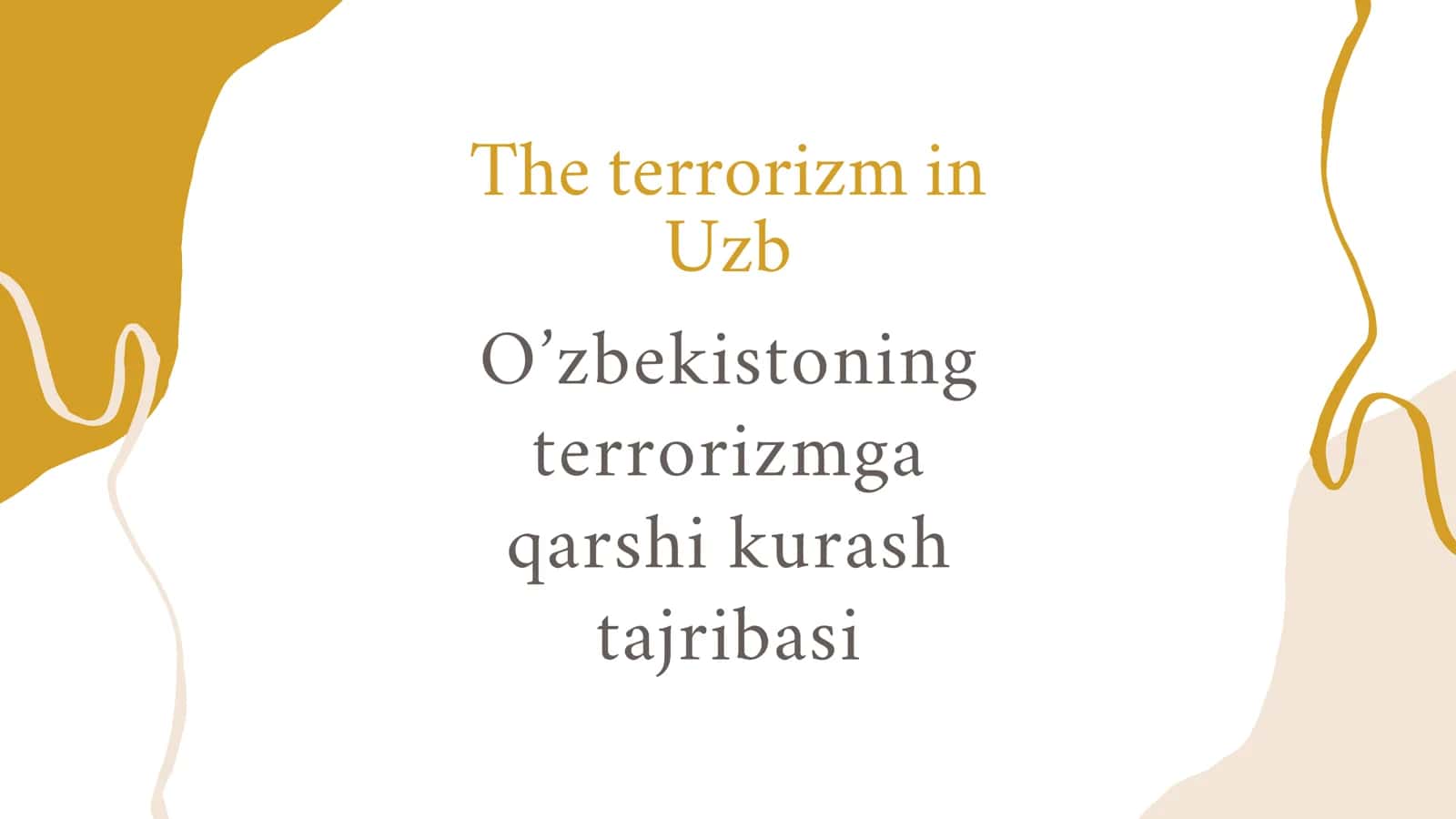 O'zbekistonning terrorizmga qarshi kurash tajribasi