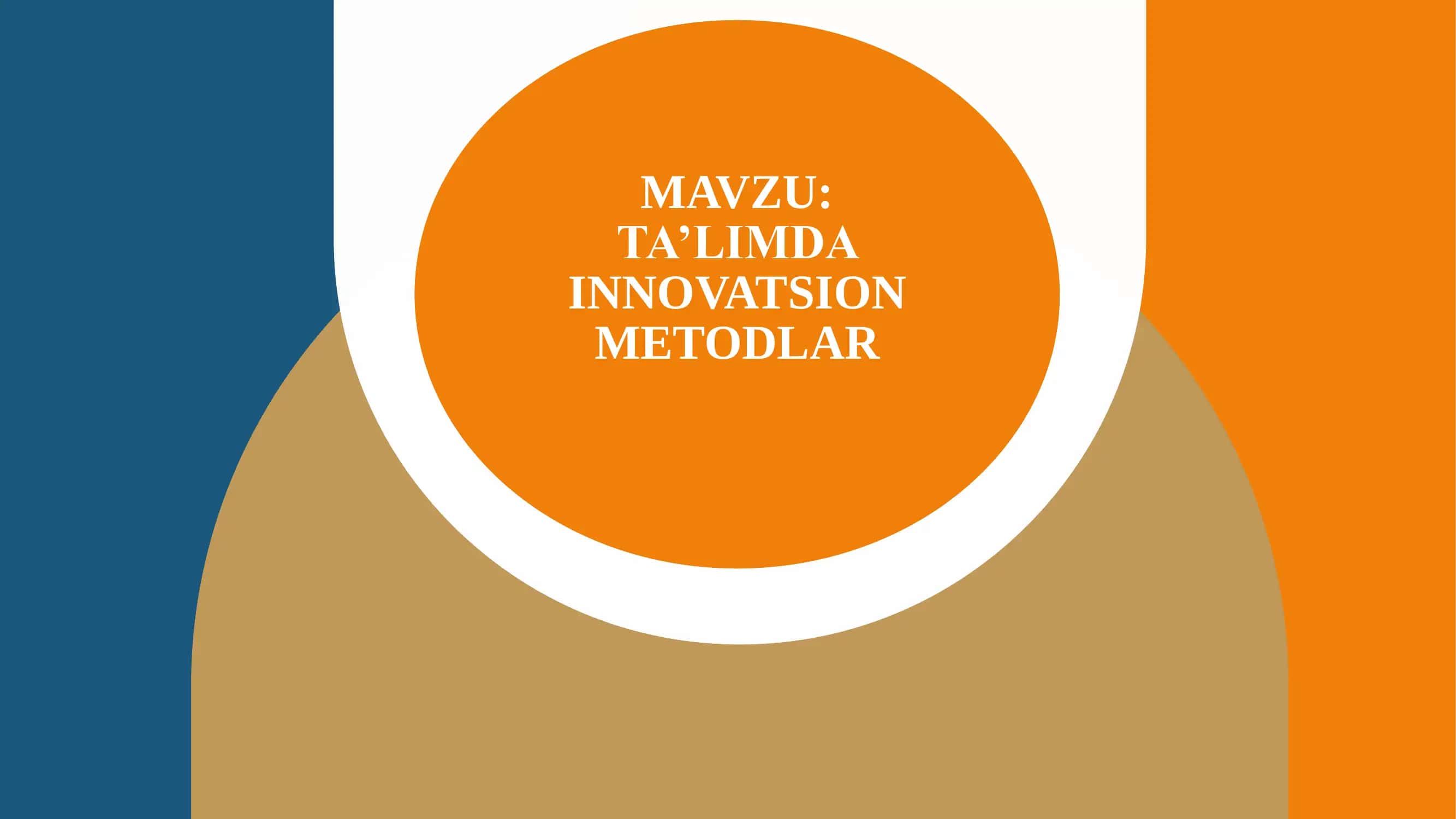 Ta’limda Innovatsion Metodlar