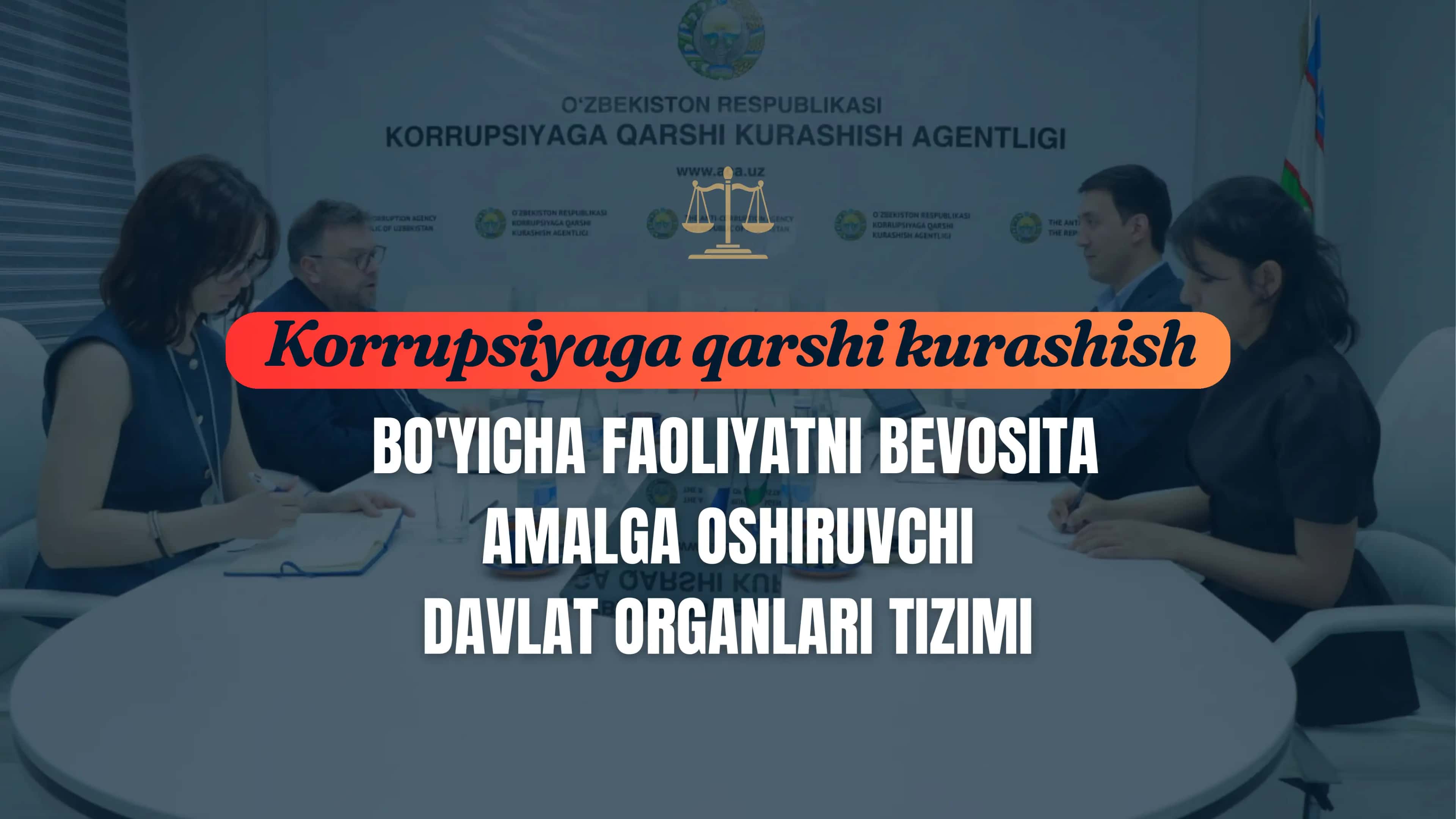 Korrupsiyaga qarshi kurashish bo'yicha faoliyatni bevosita amalga oshiruvchi davlat organlari tizimi