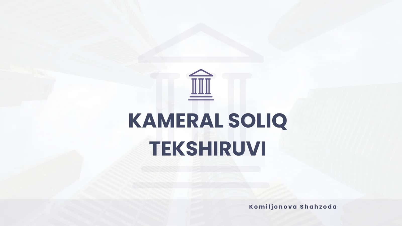 kameral soliq tekshiruvi